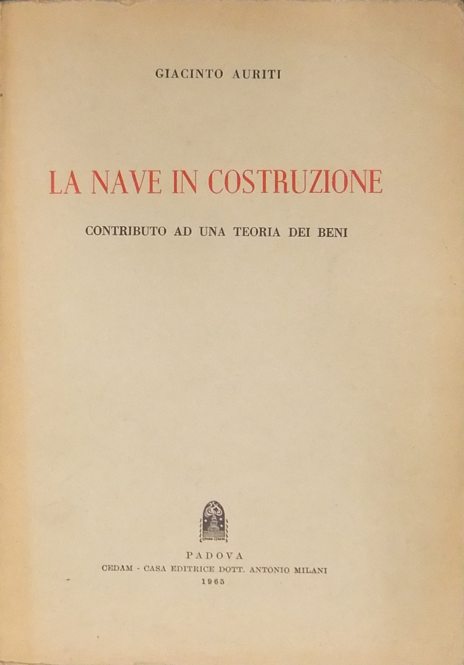 La nave in costruzione.