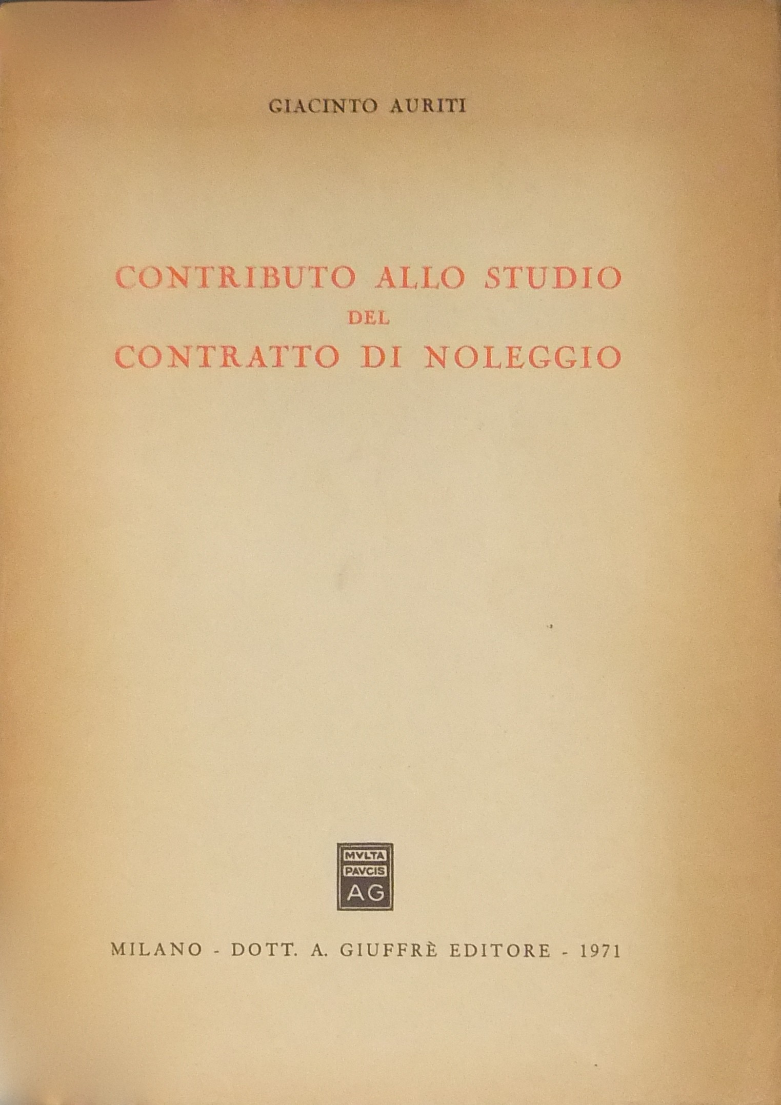 Contributo allo studio del contratto di noleggio