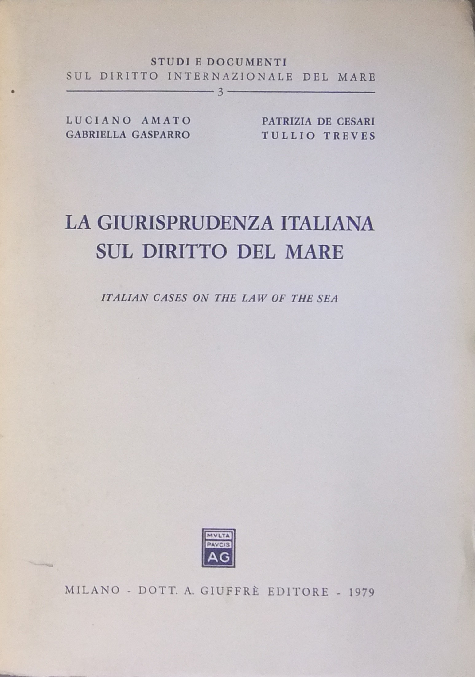 La giurisprudenza italiana sul diritto del mare.
