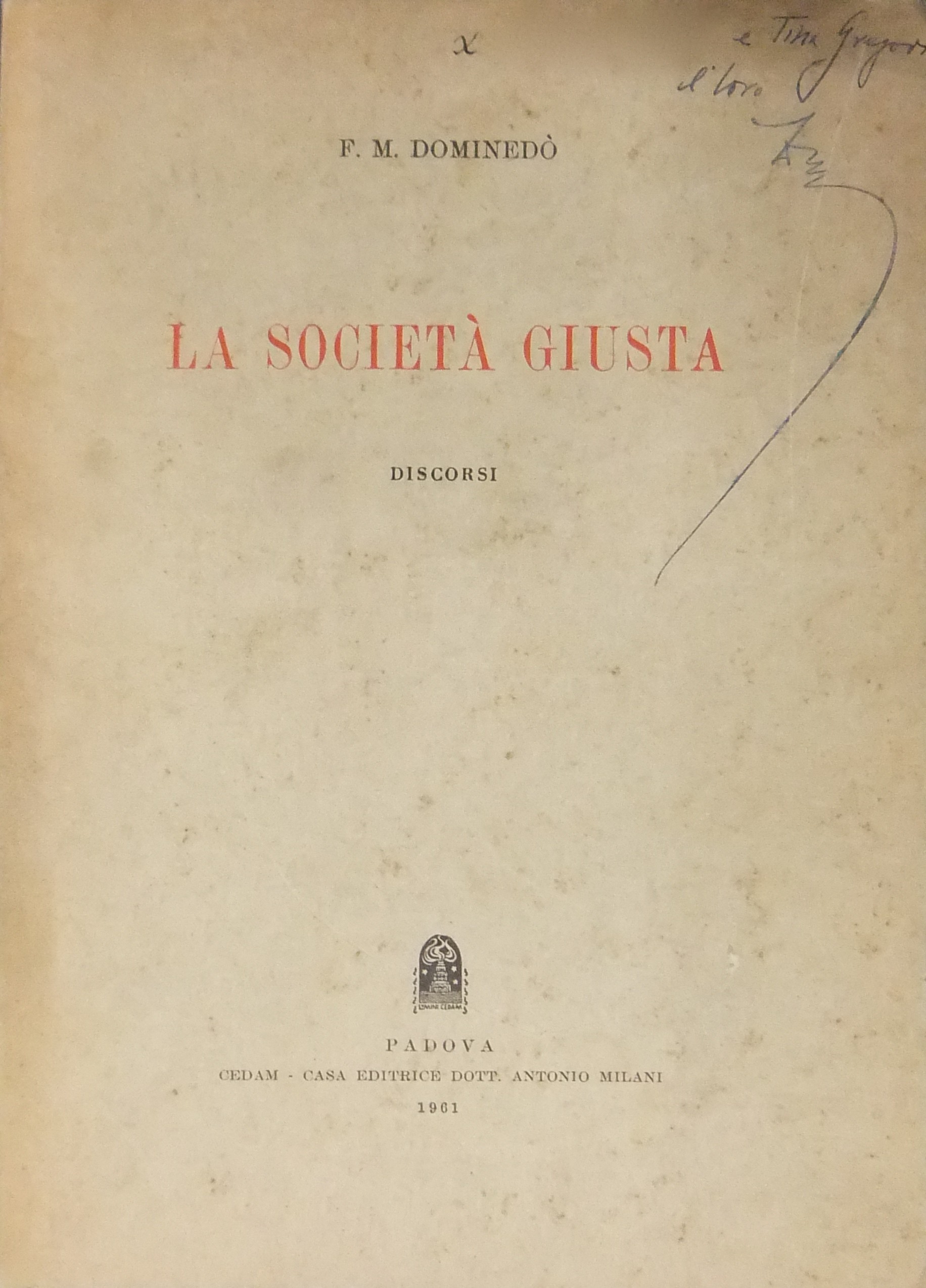 La società giusta. Discorsi