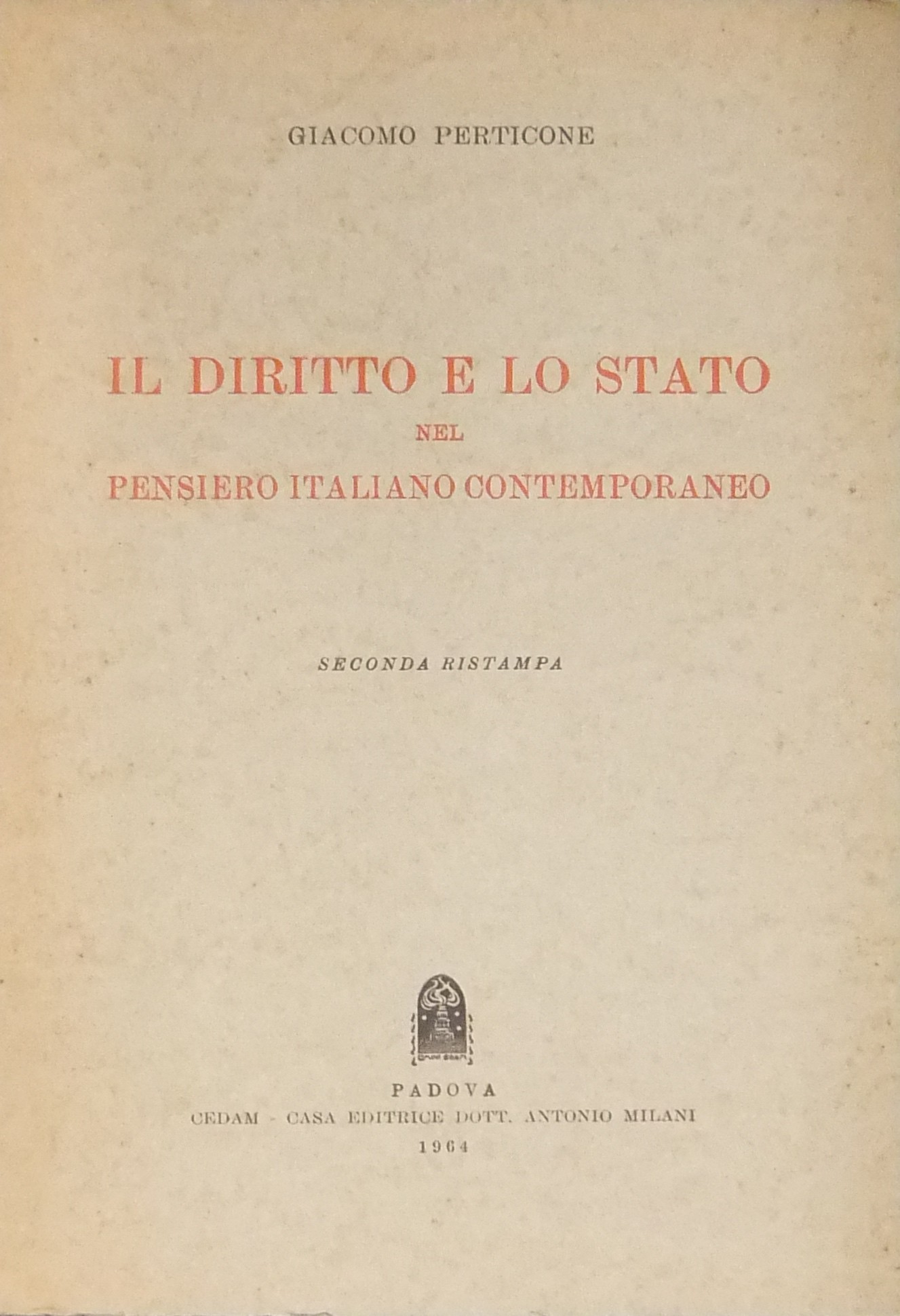 Il diritto e lo Stato nel pensiero italiano contemporaneo