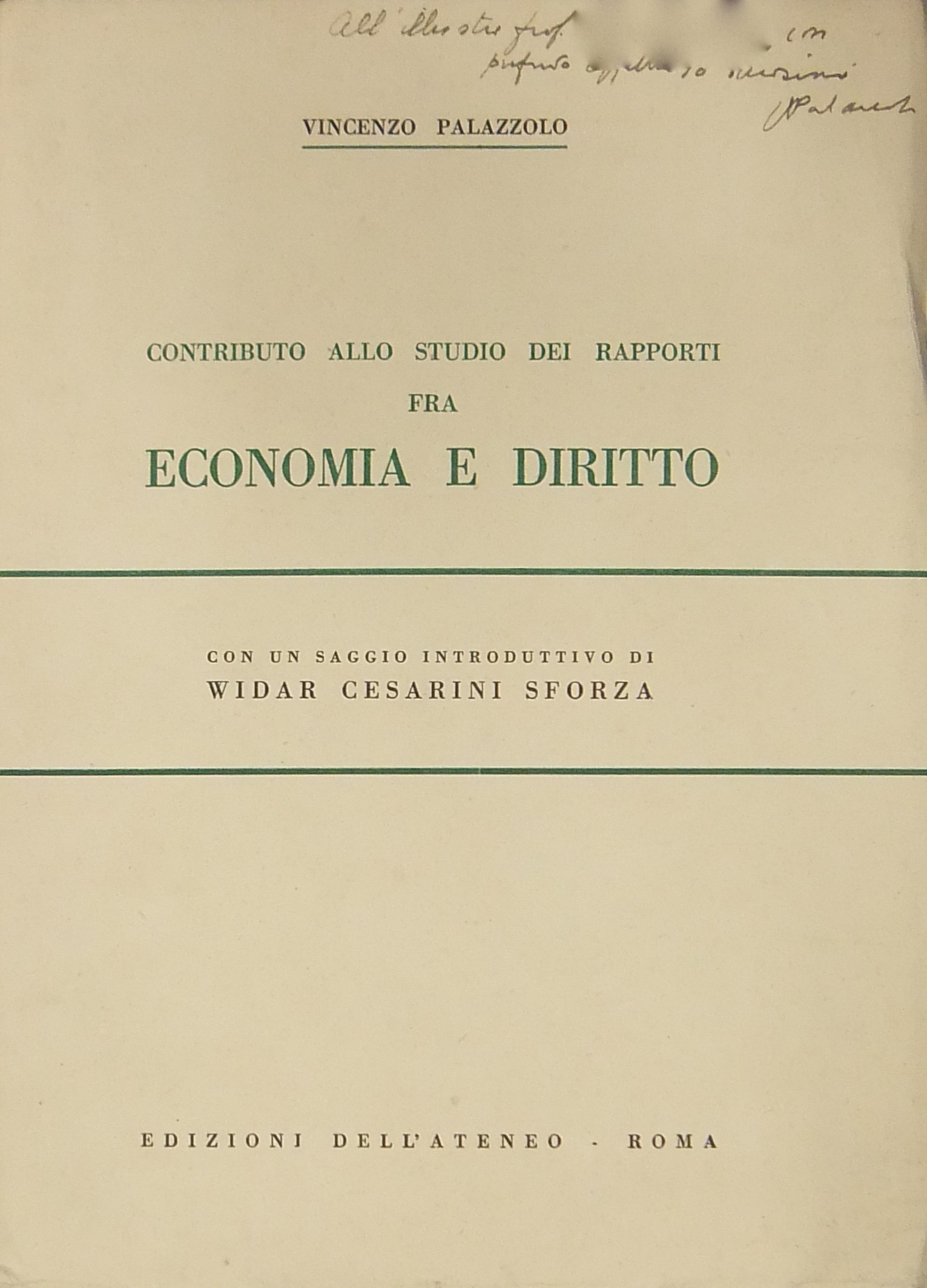Contributo allo studio dei rapporti fra economia e diritto.
