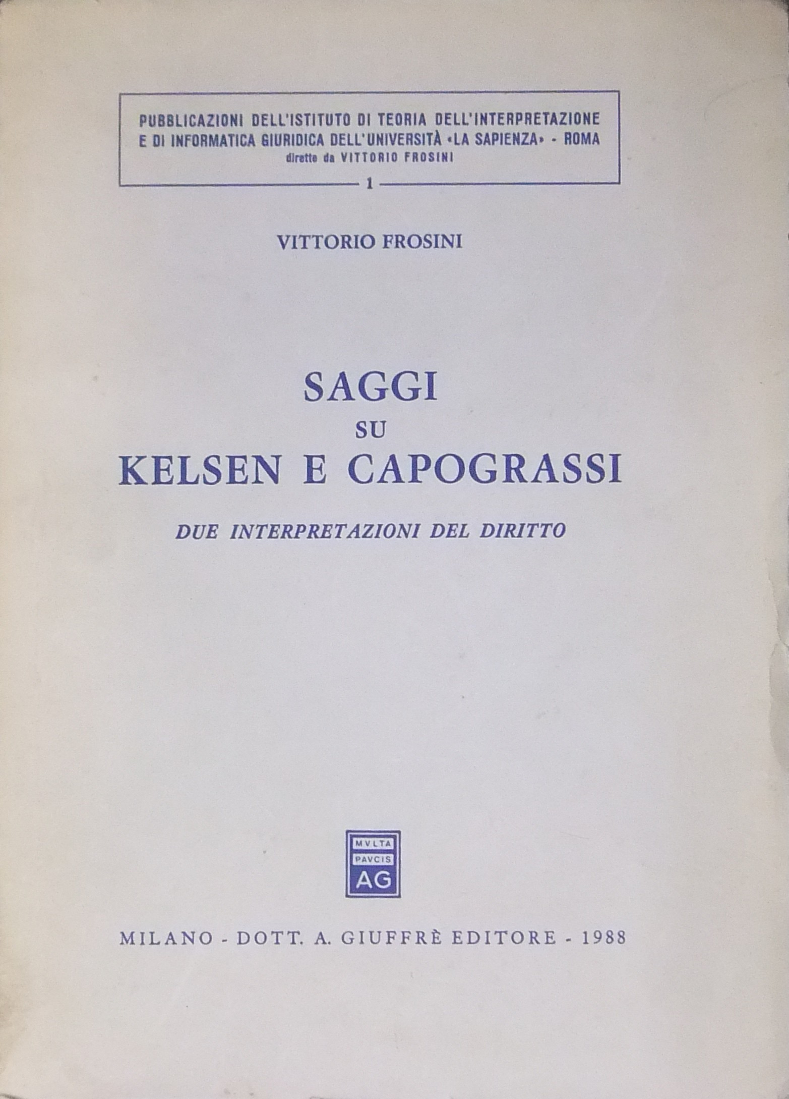 Saggi su Kelsen e Capograssi.