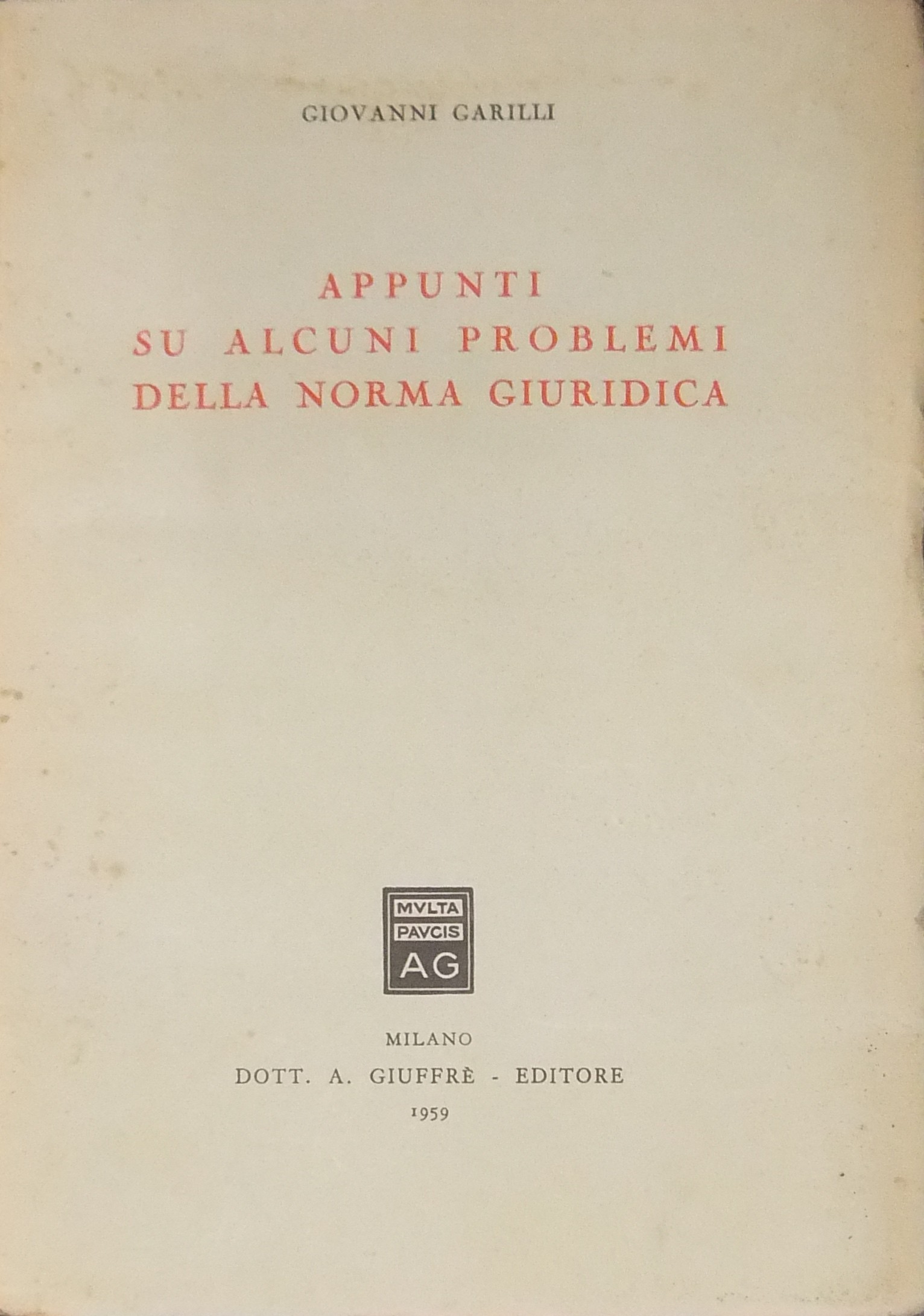 Appunti su alcuni problemi della norma giuridica