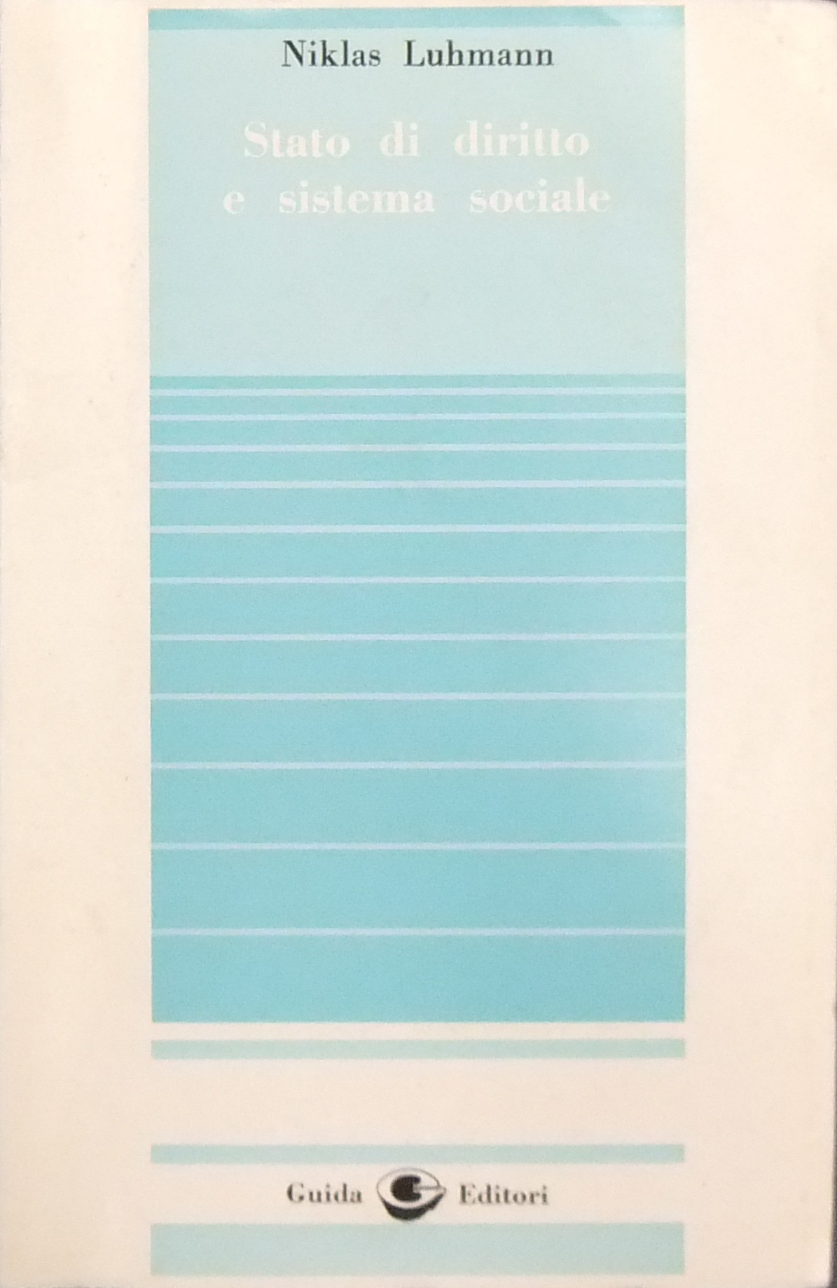 Stato di diritto e sistema sociale. 