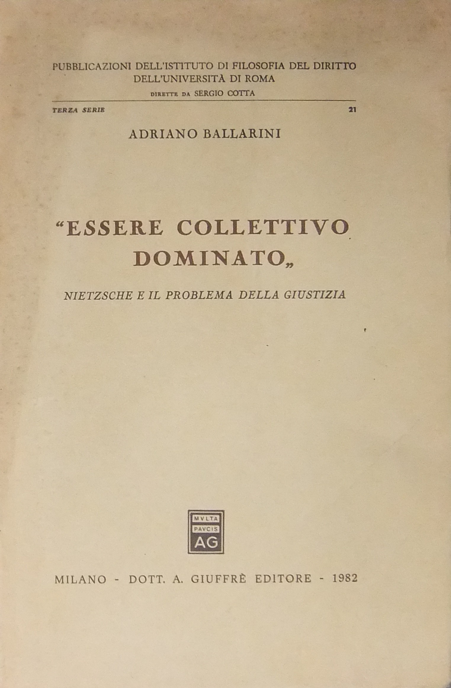 Essere collettivo dominato.