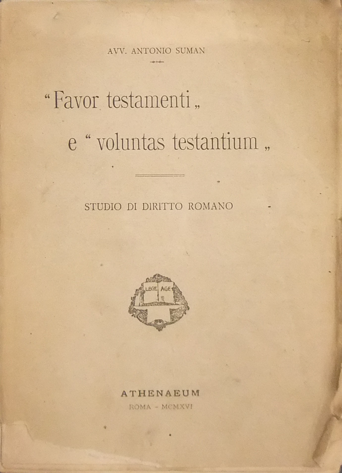 Favor testamenti e volontas testantium. Studio di diritto romano