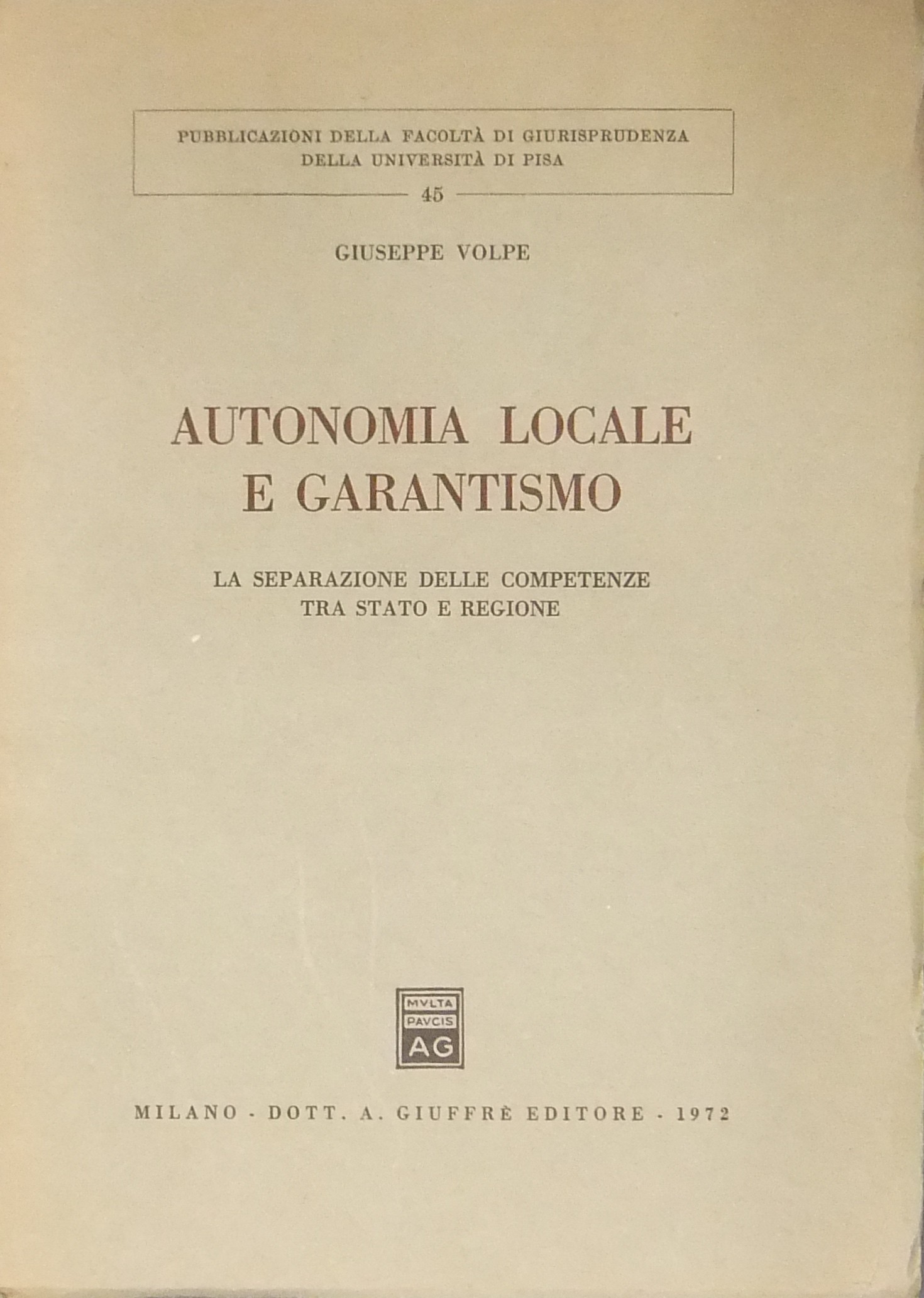 Autonomia locale e garantismo. 