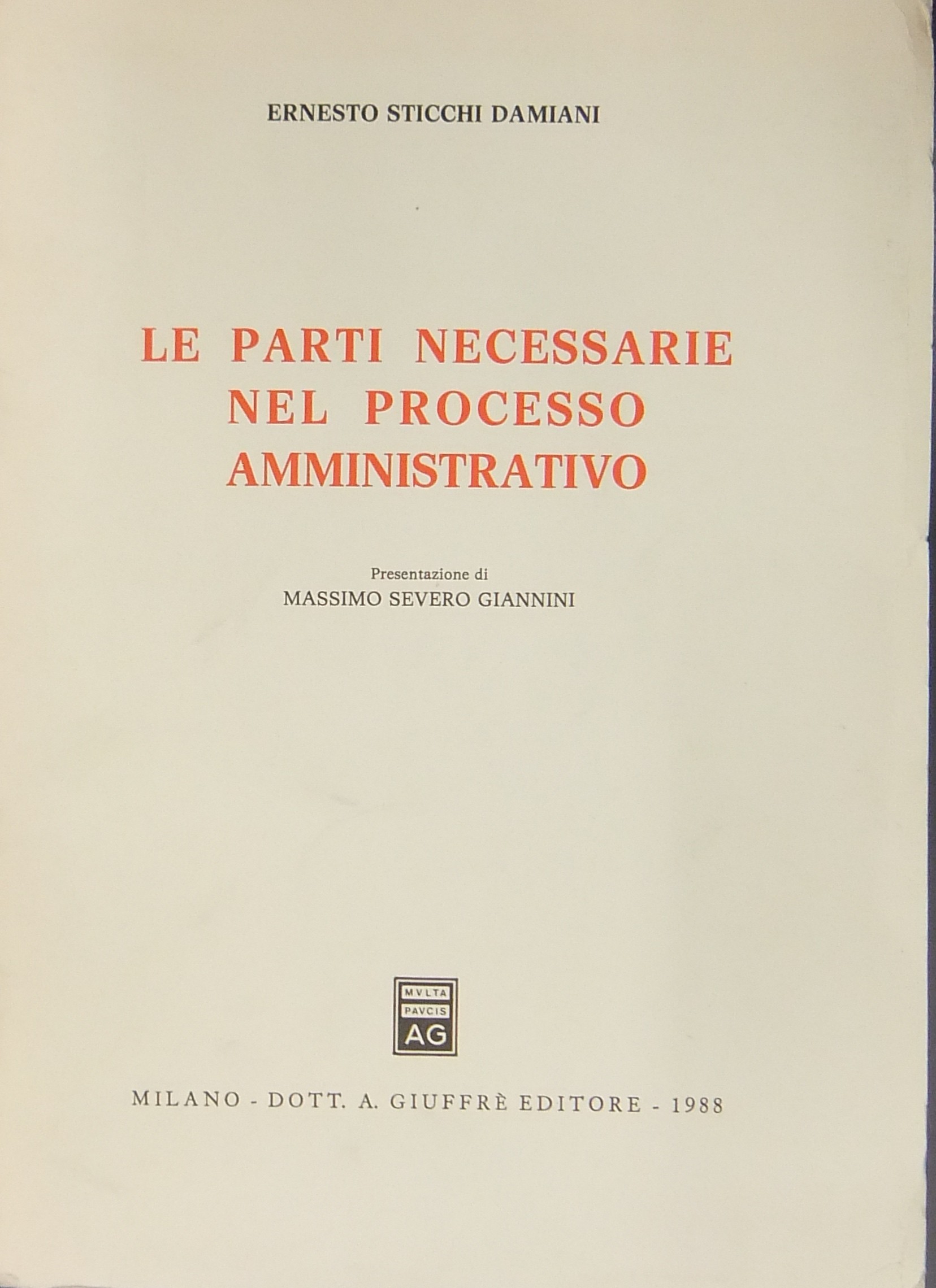 Le parti necessarie nel processo amministrativo.