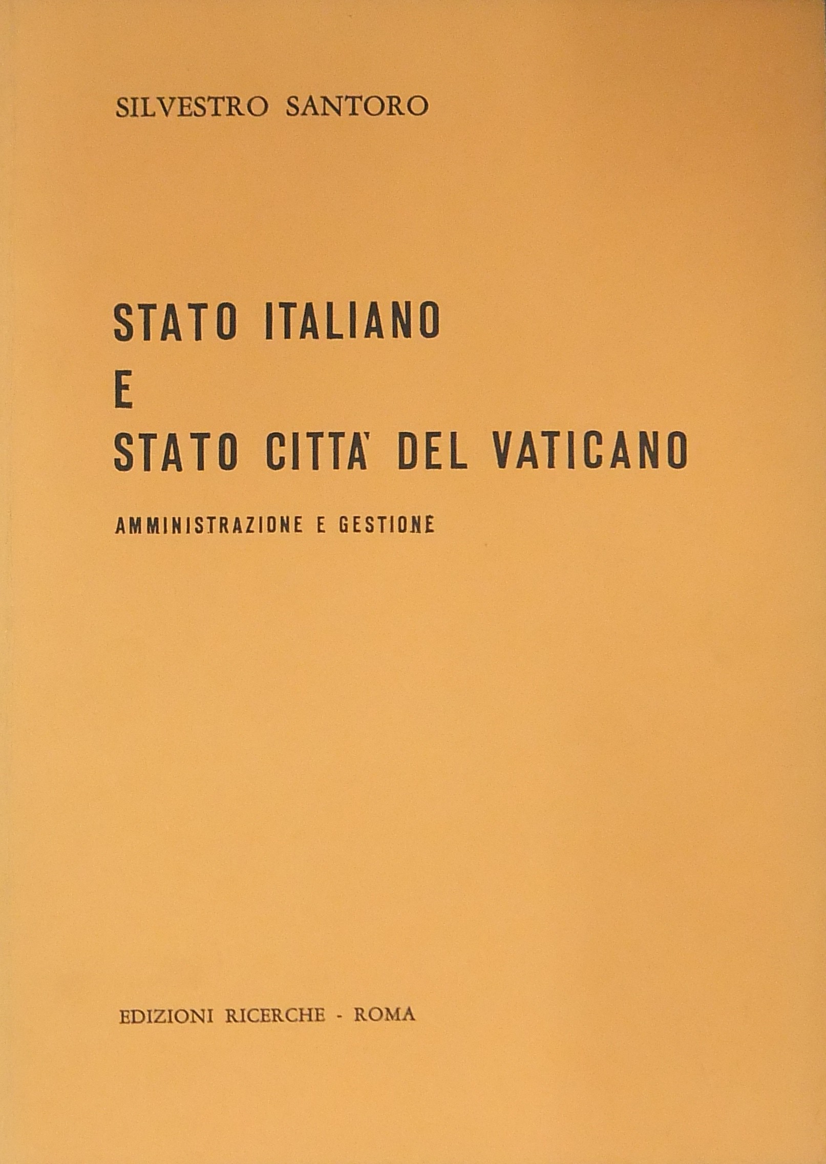 Stato italiano e Stato Città del Vaticano.