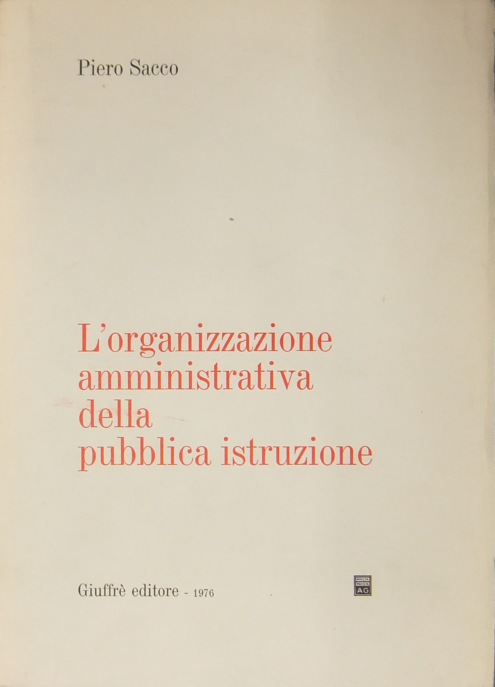 L'organizzazione amministrativa della pubblica istruzione