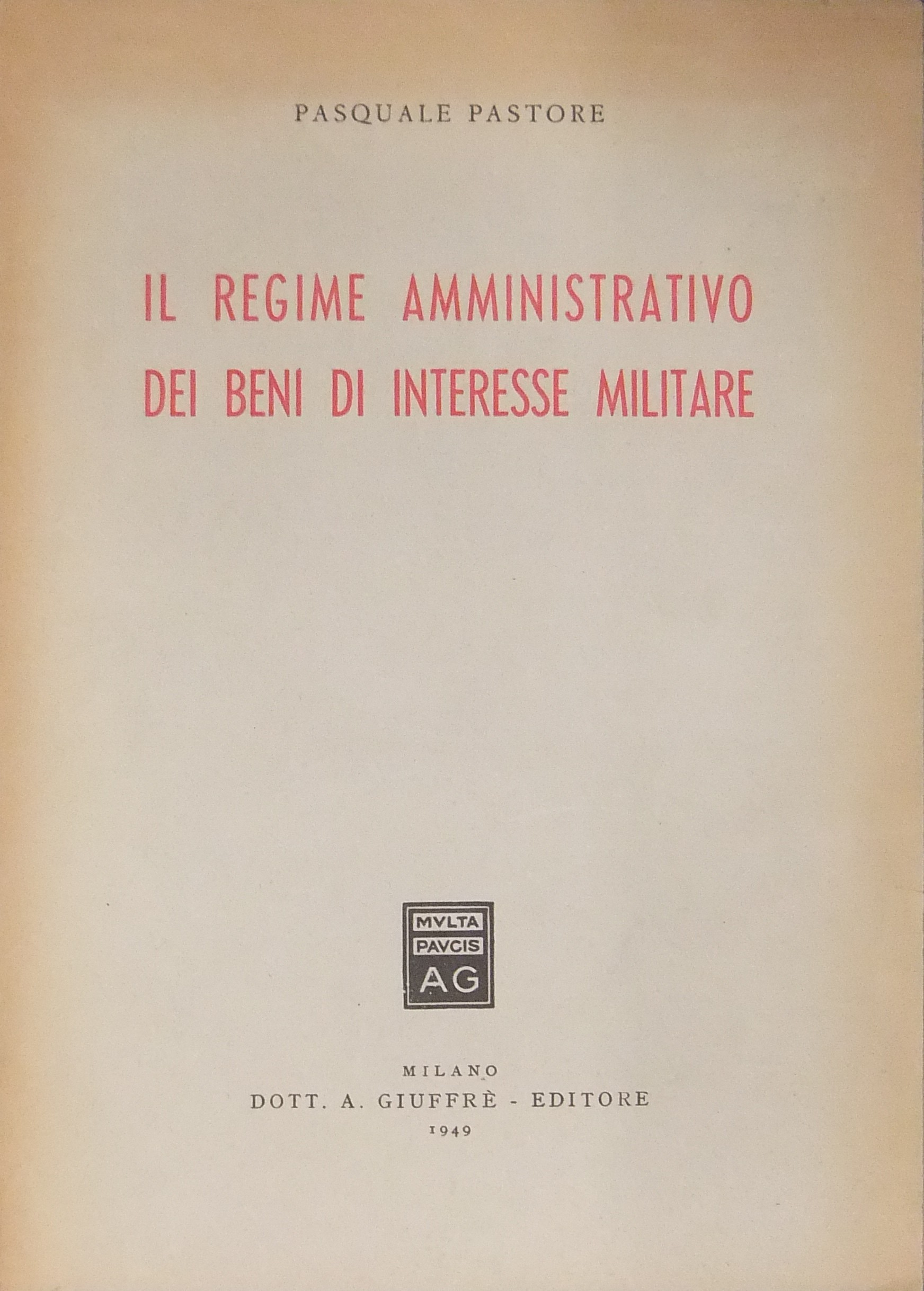 Il regime amministrativo dei beni di interesse militare