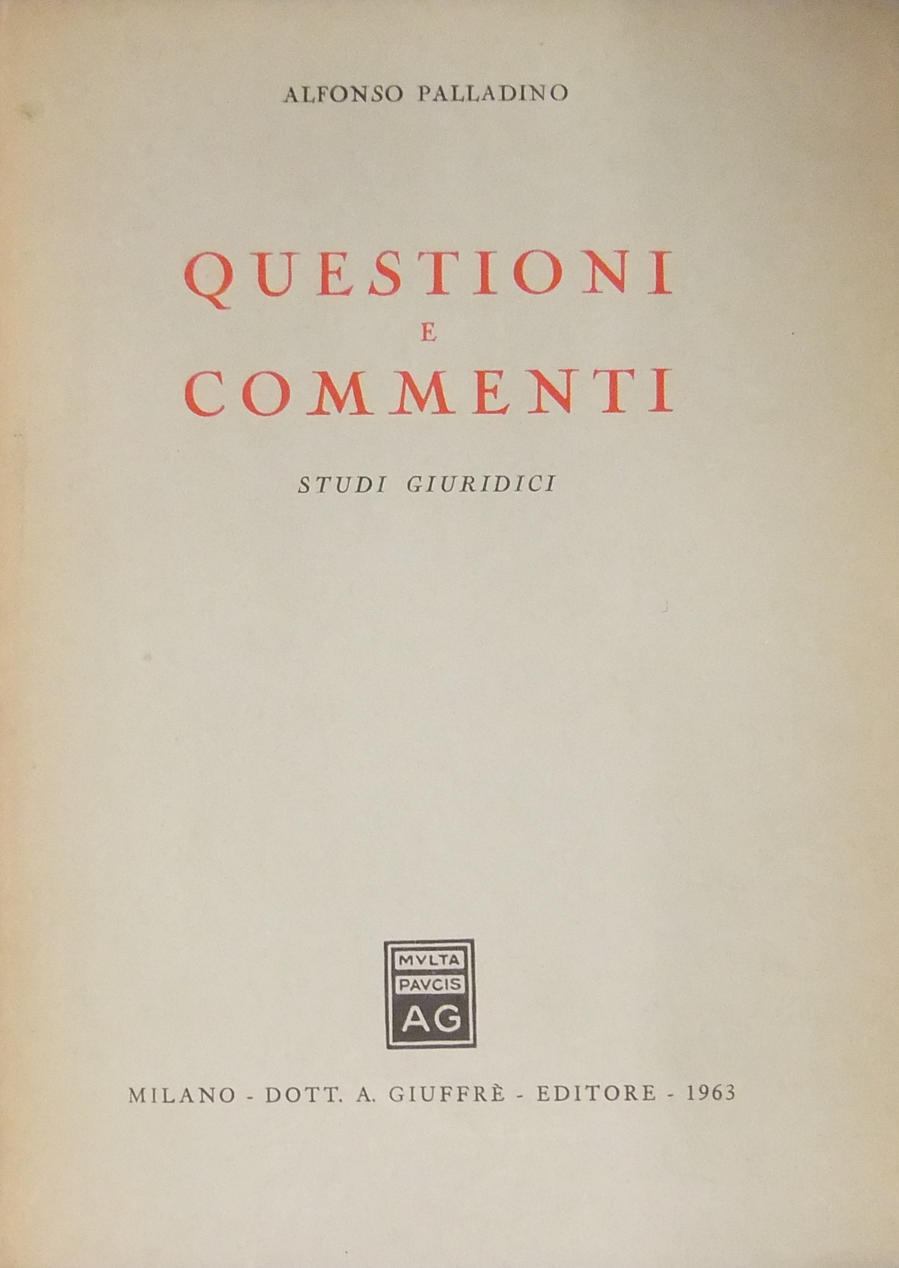 Questioni e commenti. Studi giuridici