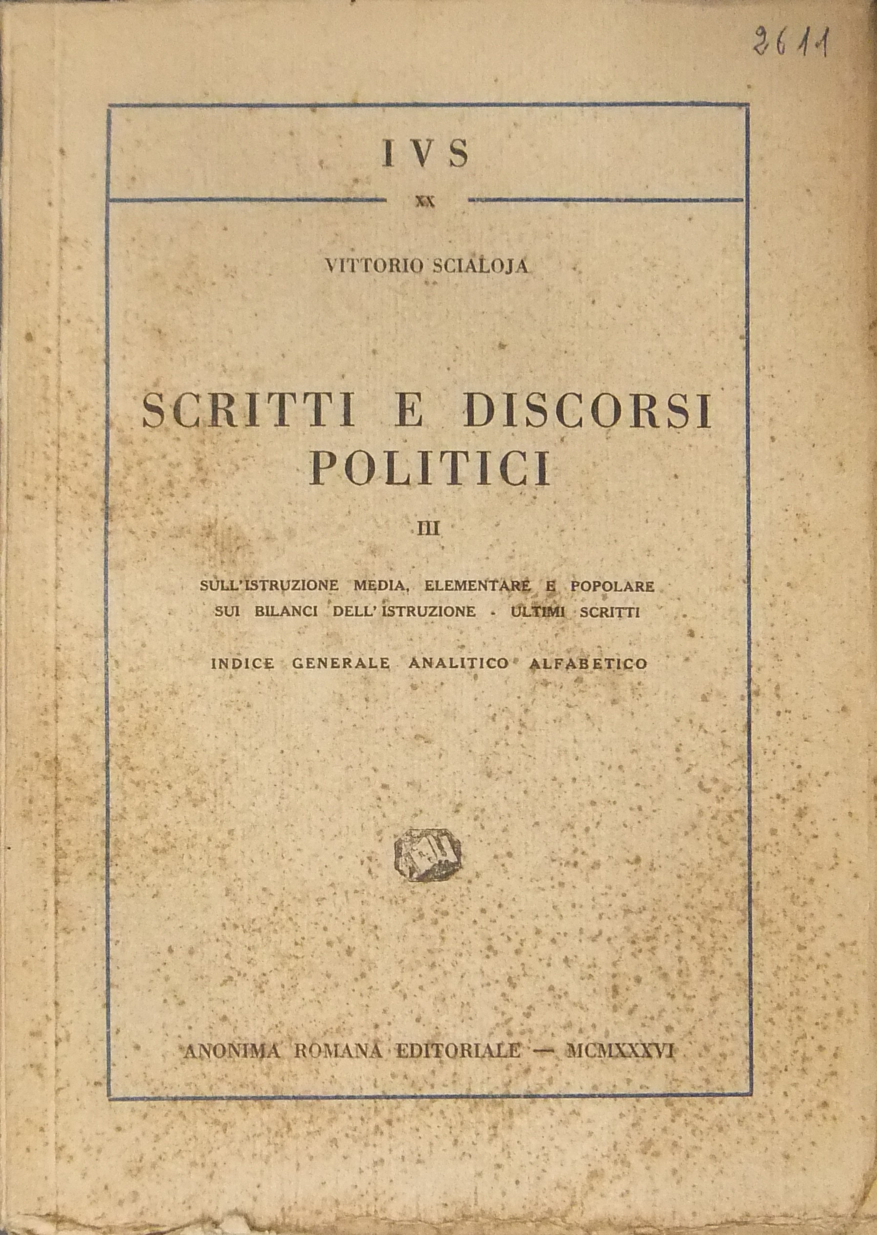 Scritti e discorsi politici. Vol. III