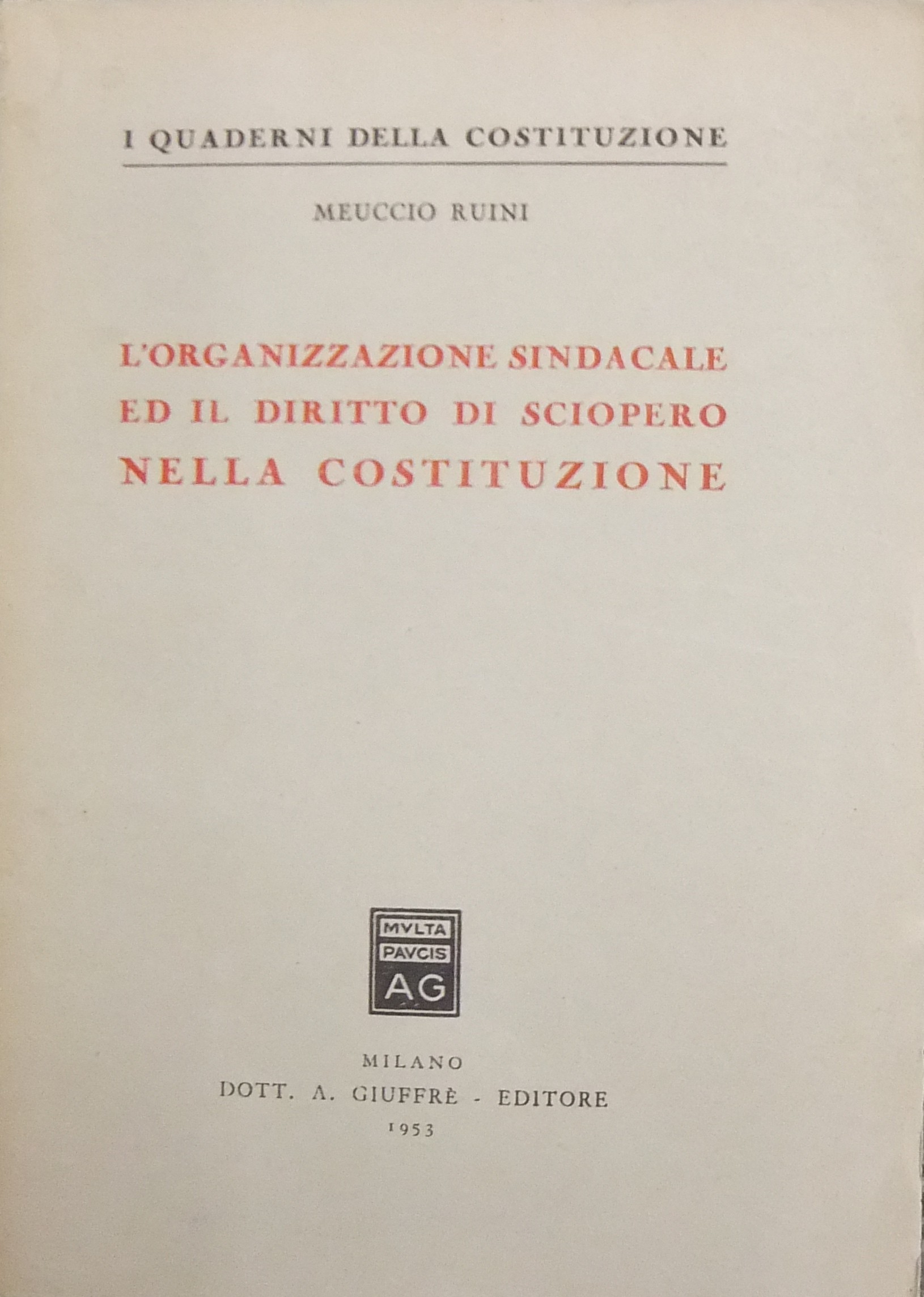 L'organizzazione sindacale ed il diritto di sciopero 
