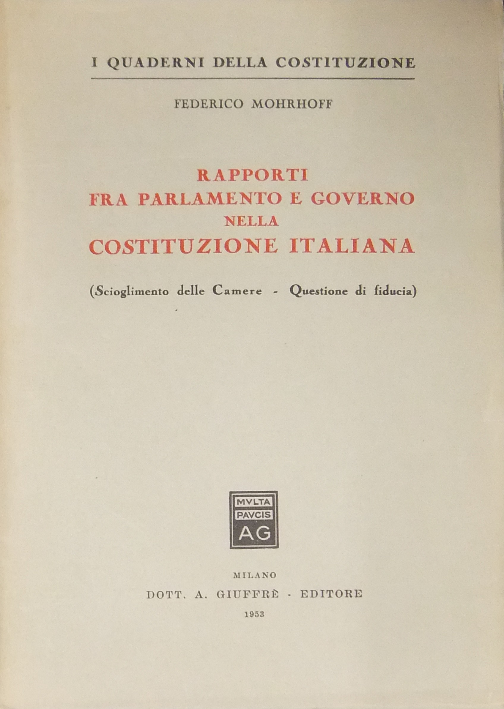 Rapporti fra parlamento e Governo nella Costituzione italiana.