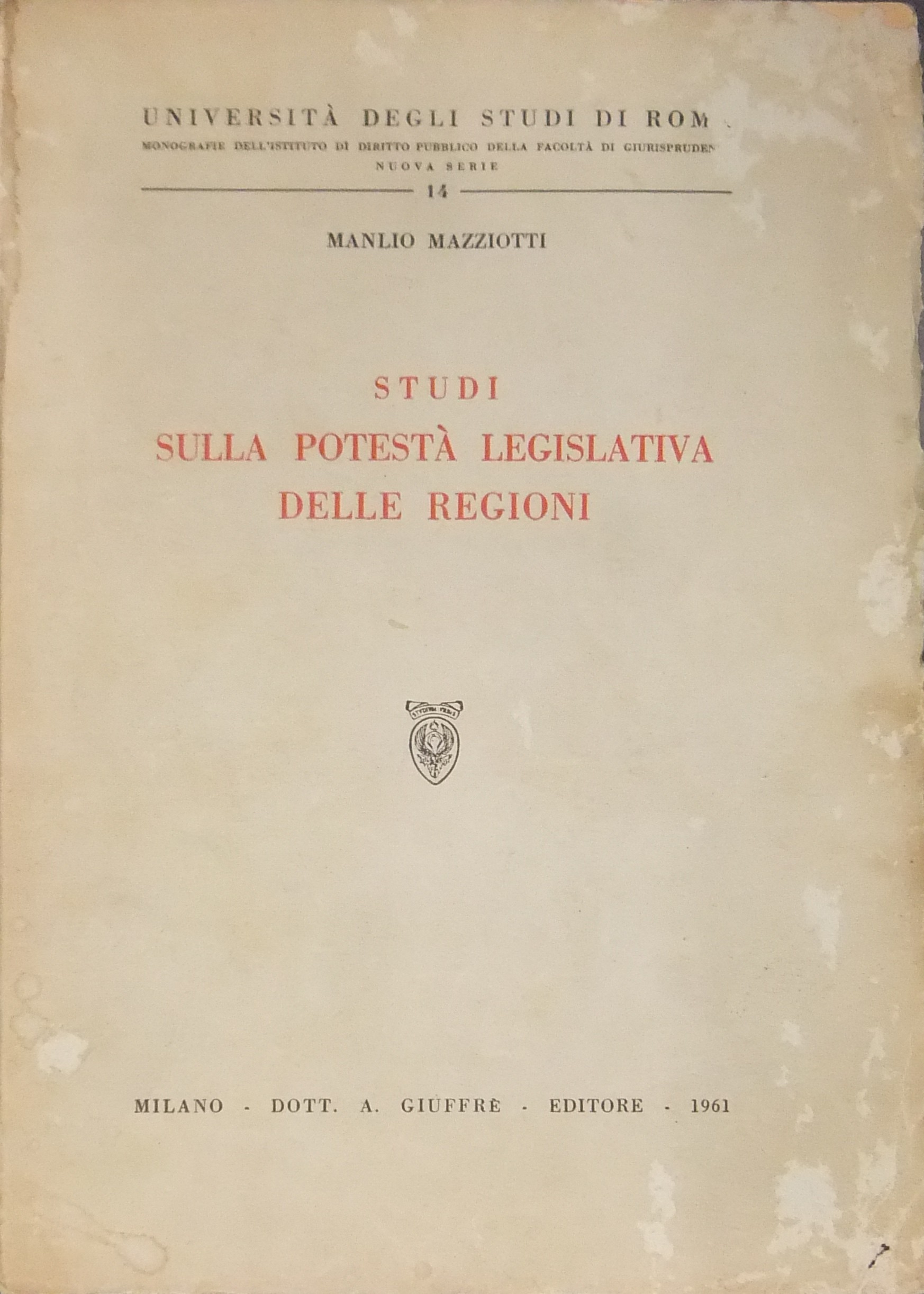 Studi sulla potestà legislativa delle regioni