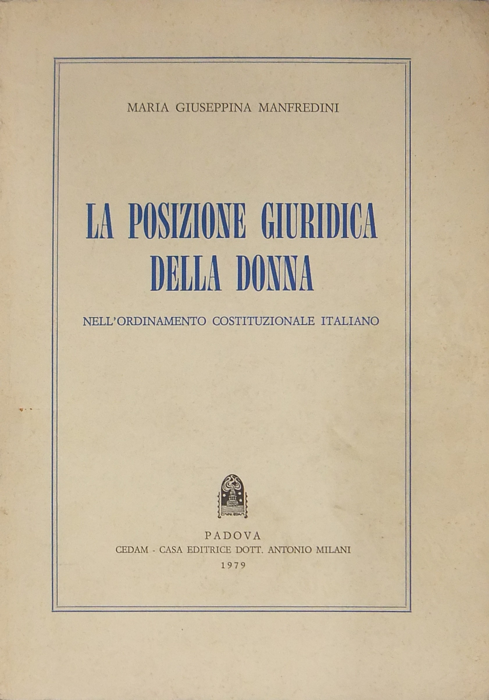 La posizione giuridica della donna nell'ordinamento costituzionale italiano