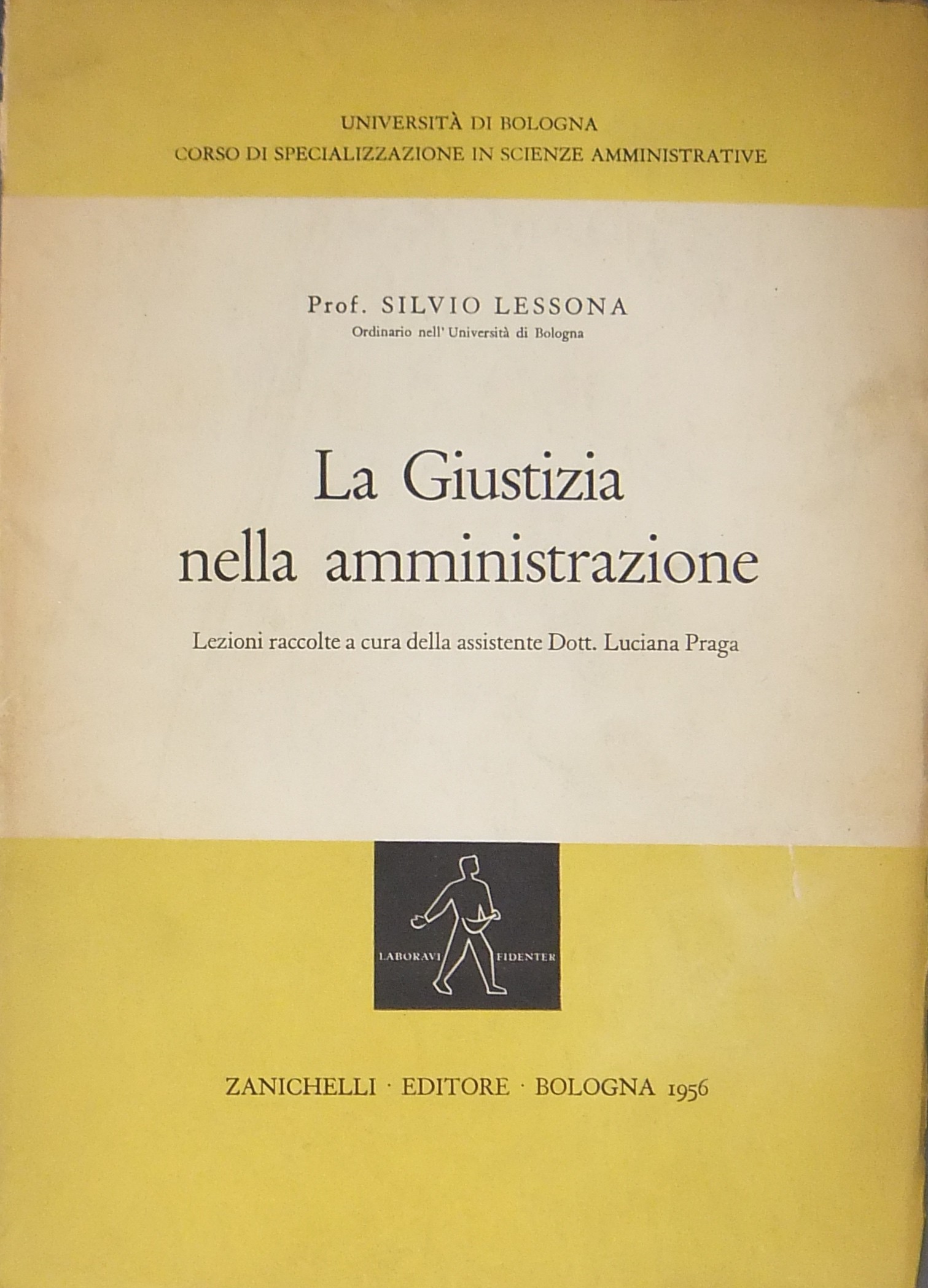 La Giustizia nella amministrazione. 