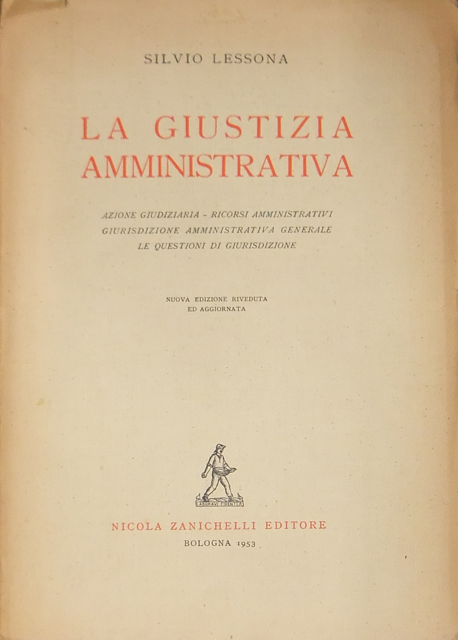 La giustizia amministrativa. Azione giudiziaria. 