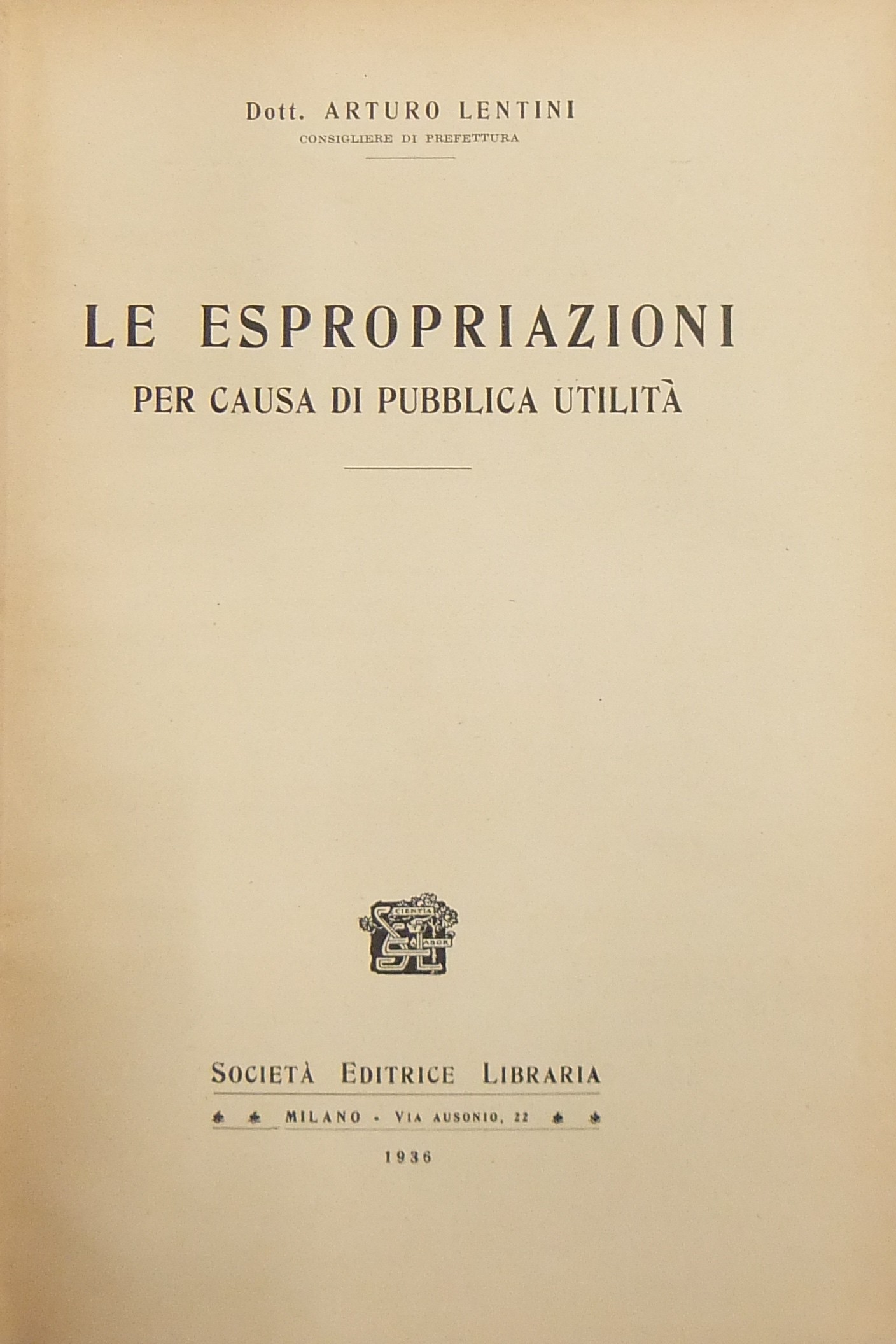 Le espropriazioni per causa di pubblica utilità