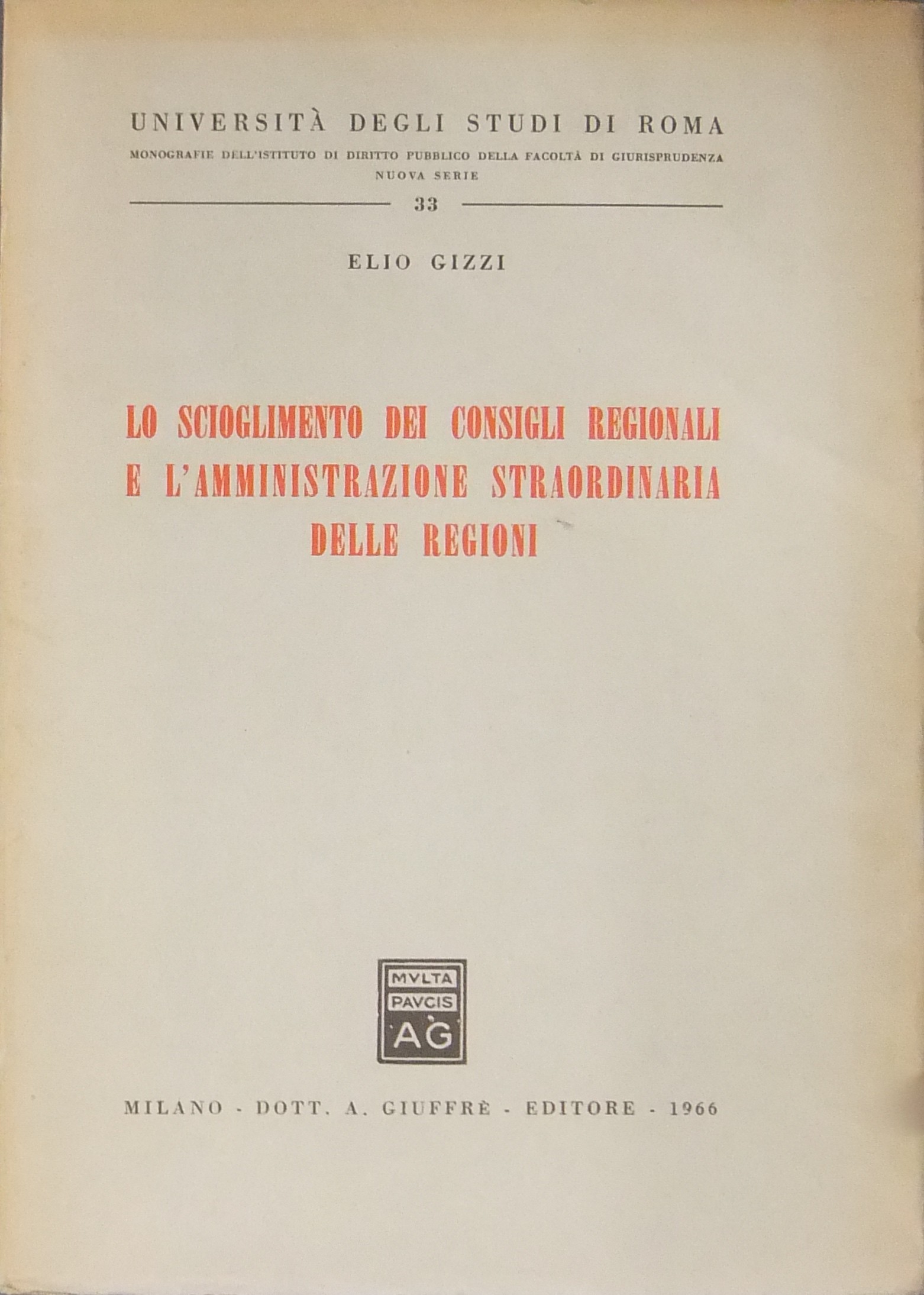 Lo scioglimento dei consigli regionali 