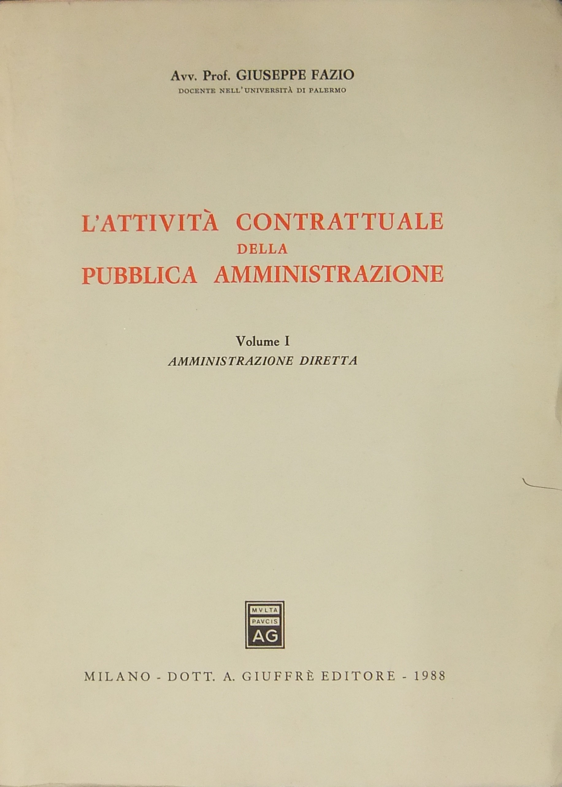 L'attività contrattuale della pubblica amministrazione.