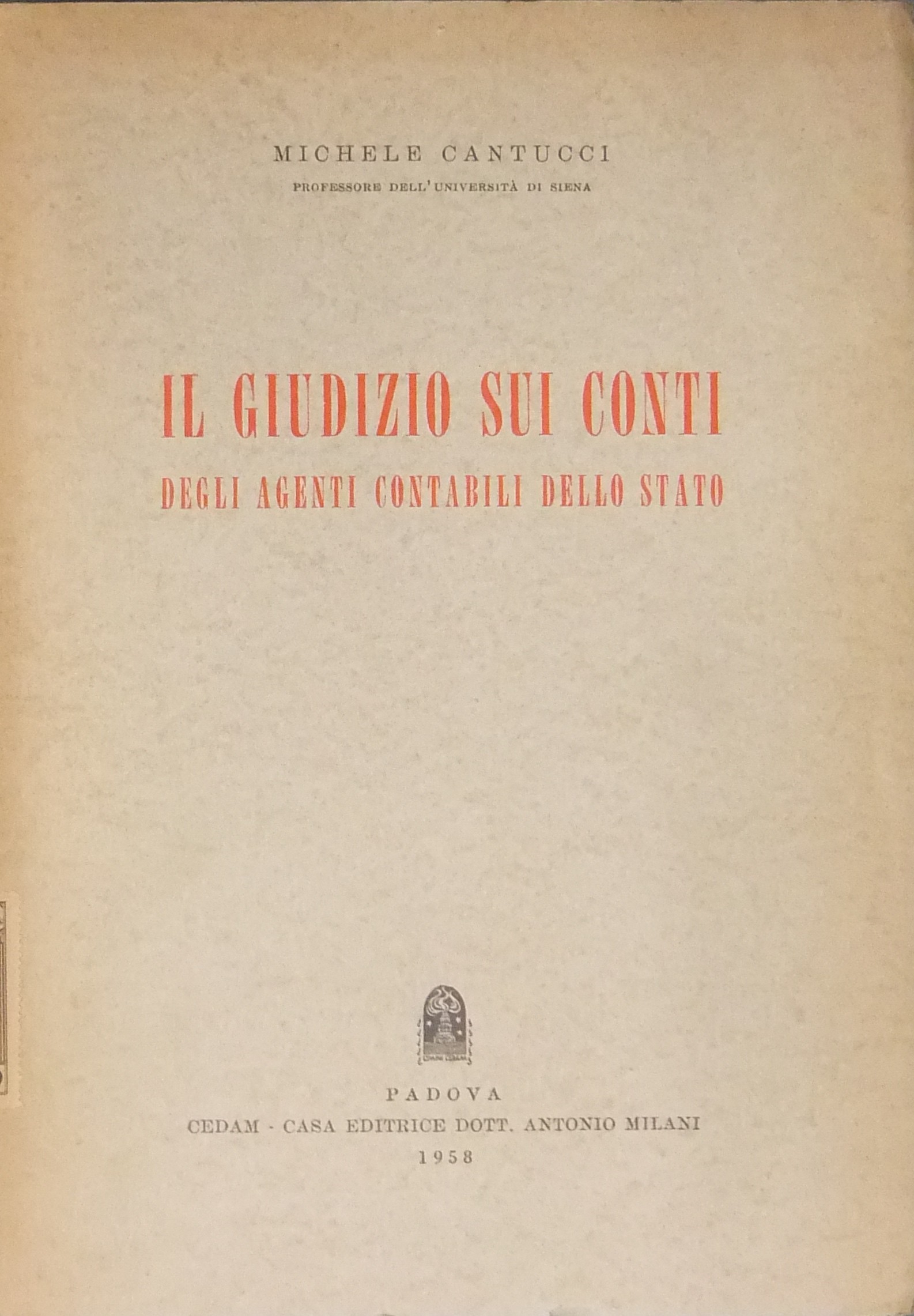 Il giudizio sui conti degli agenti contabili dello stato