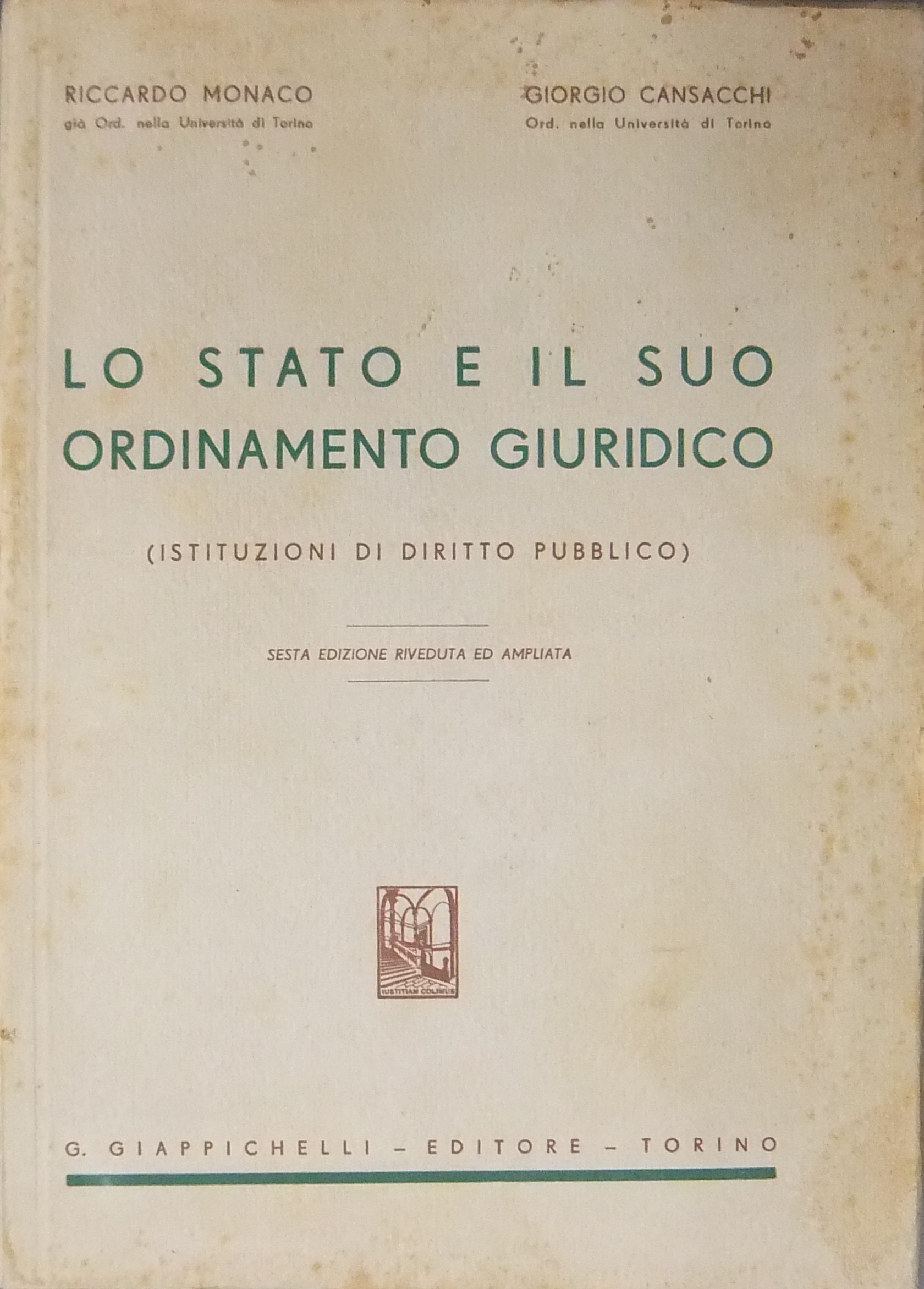 Lo Stato e il suo ordinamento giuridico.