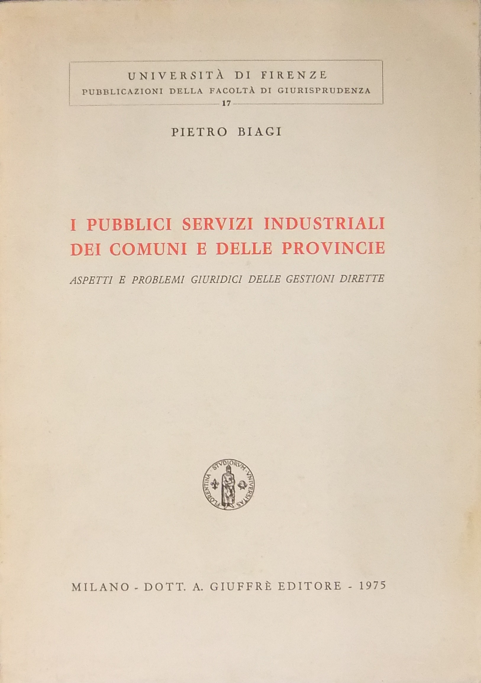 I pubblici servizi industriali dei comuni e delle provincie.