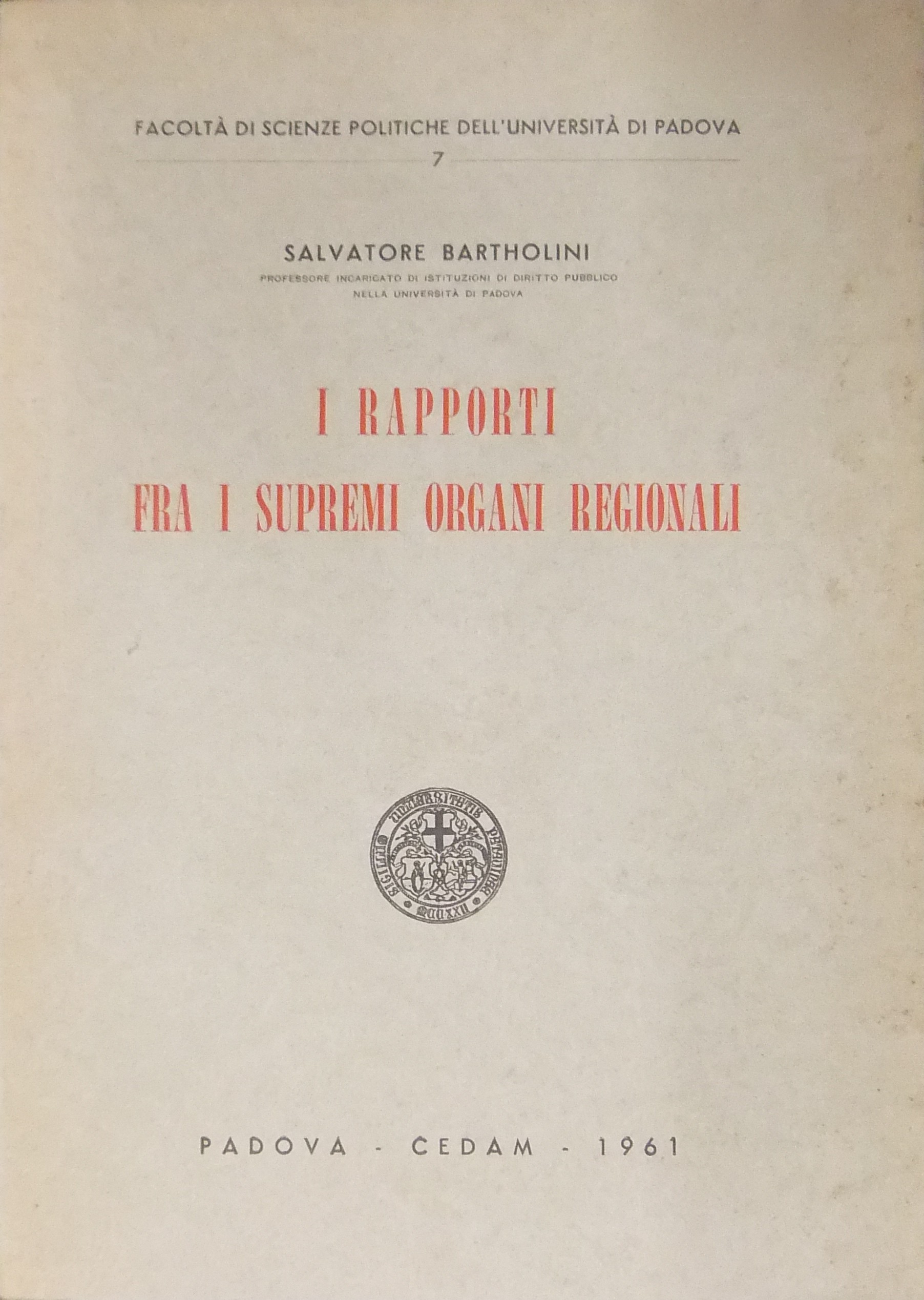 I rapporti fra i supremi organi regionali