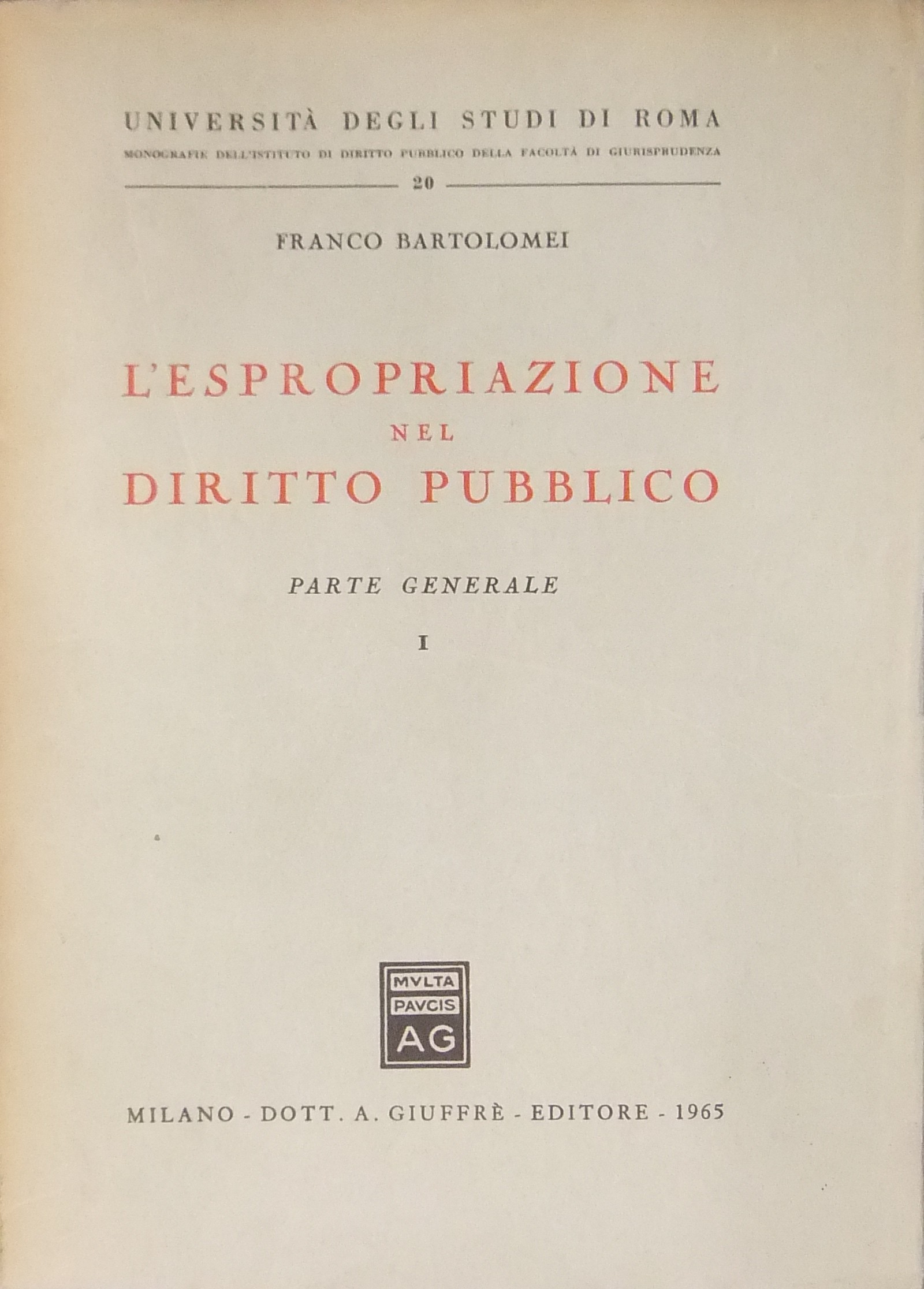 L'espropriazione nel diritto pubblico.