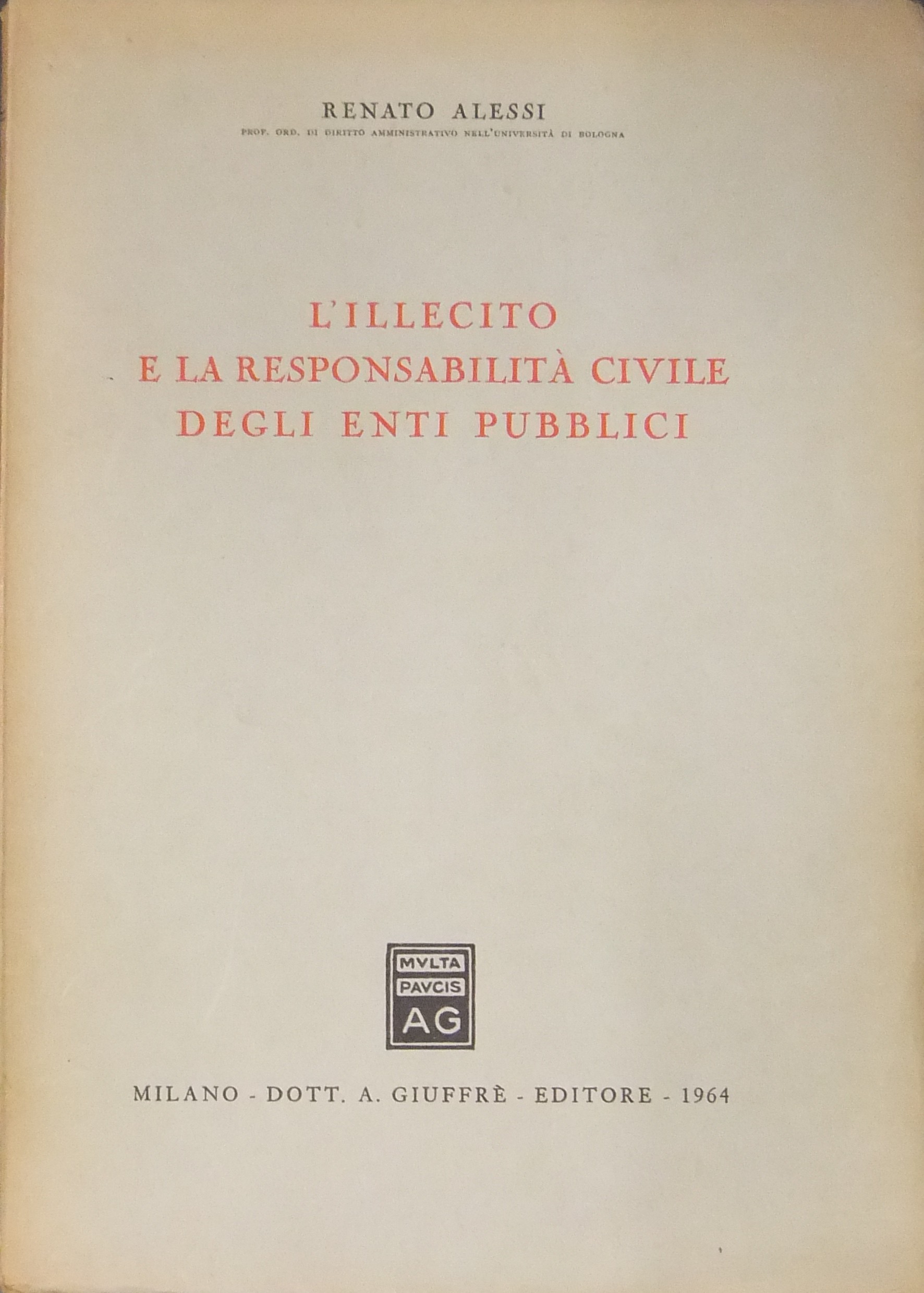 L'illecito e la responsabilità civile degli enti pubblici