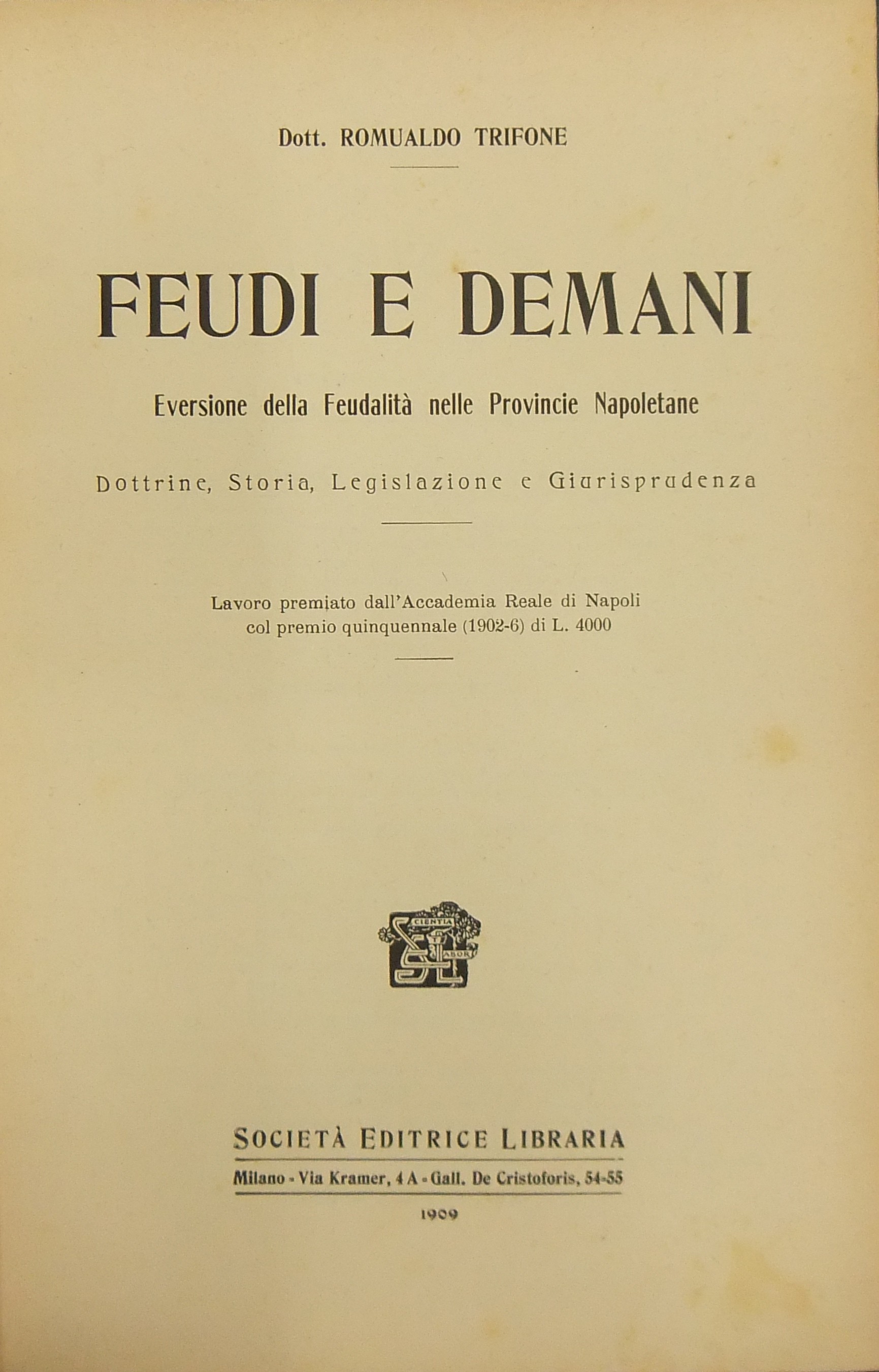 Feudi e demani. Eversione della Feudalità nelle Provincie Napoletane. 