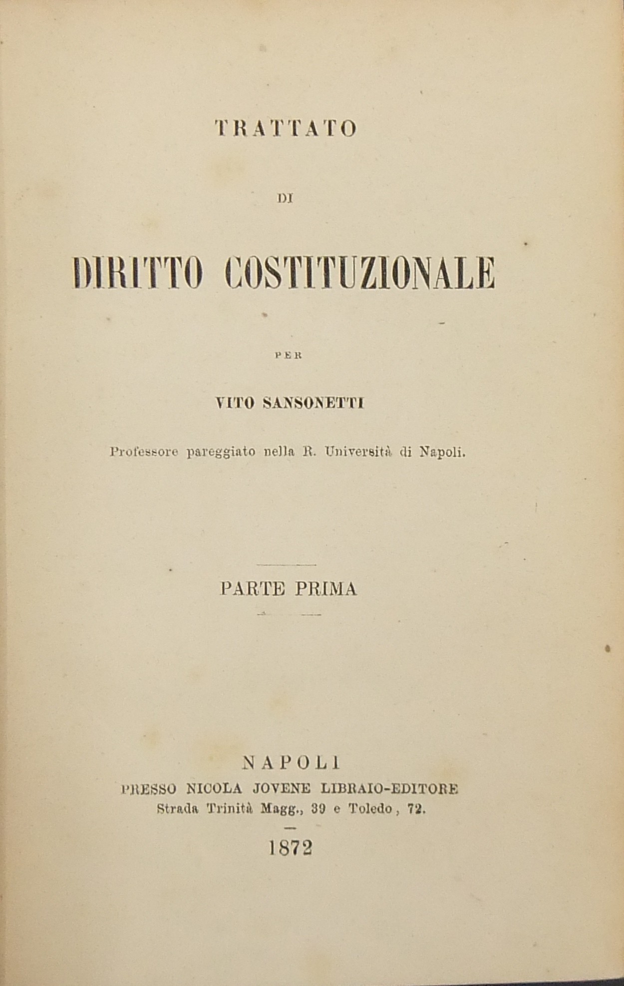 Trattato di diritto costituzionale. Parte prima