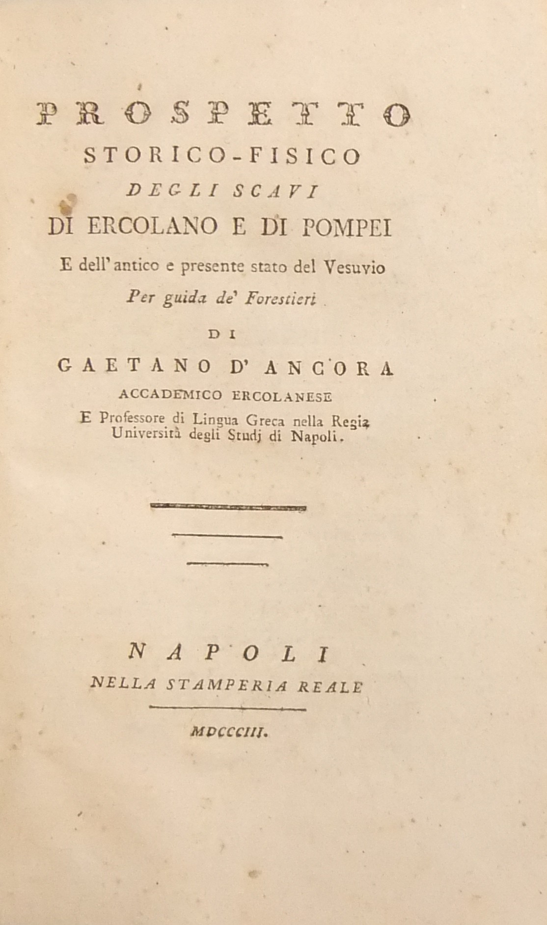 Prospetto storico-fisico degli scavi di Ercolano e di Pompei