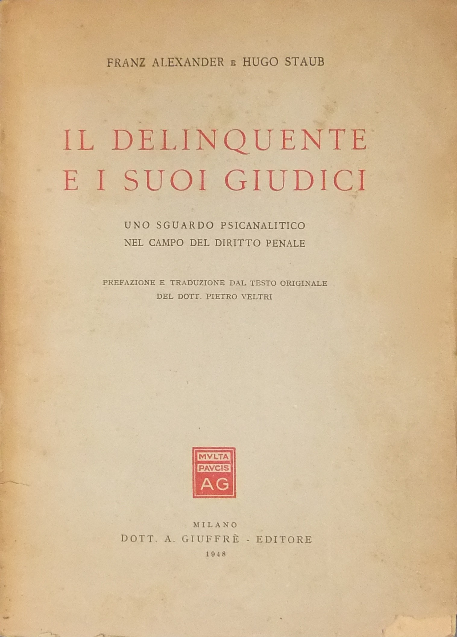 Il delinquente e i suoi giudici. 