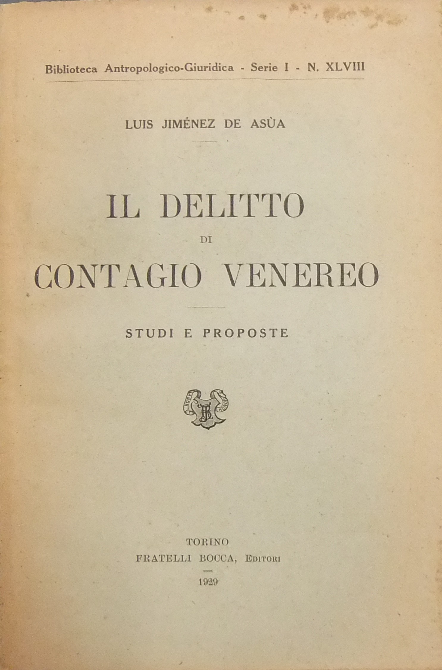 Il delitto di contagio venereo. Studi e proposte