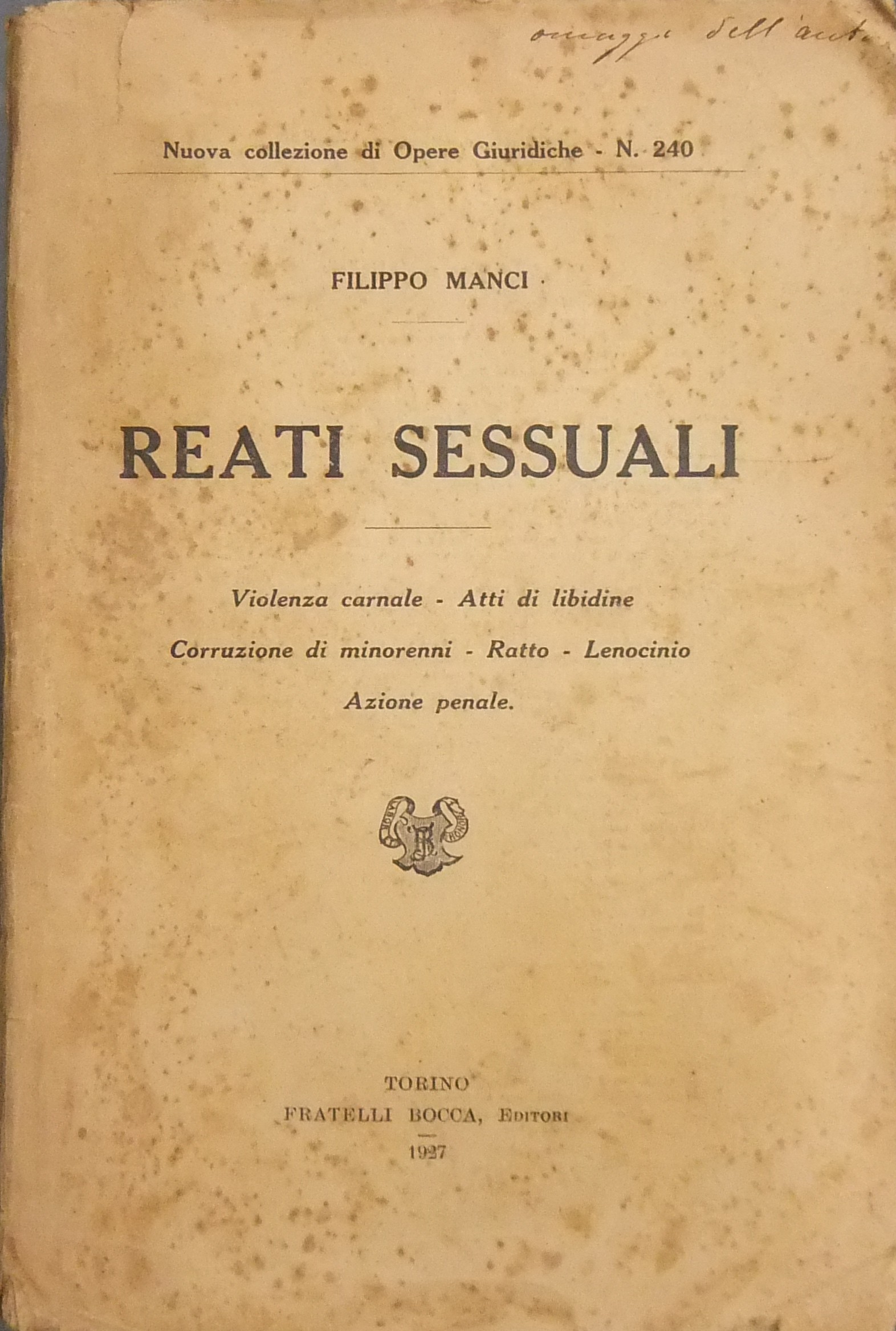 Reati sessuali. Violenza carnale atti di libidine