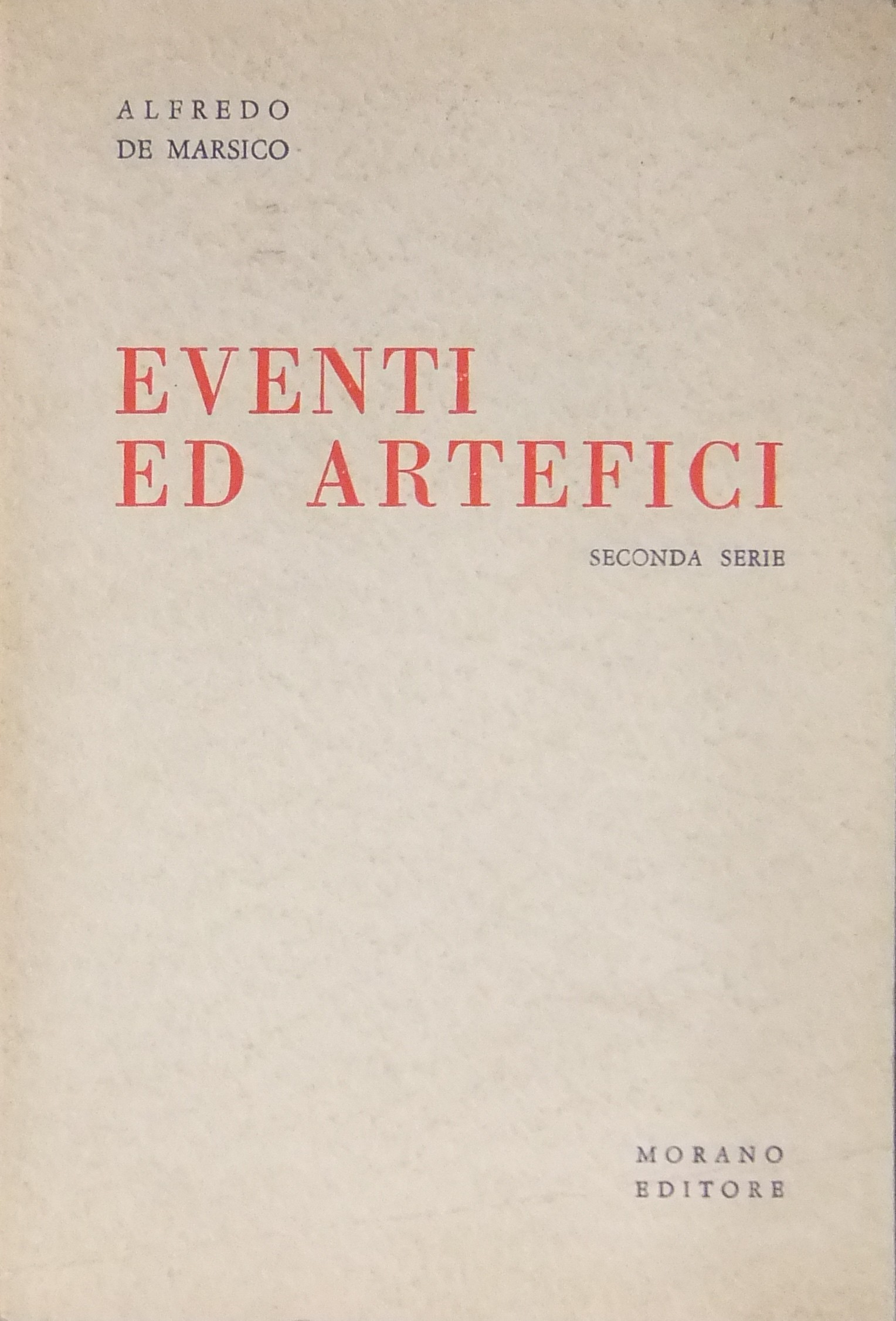 Eventi ed artefici. Seconda serie
