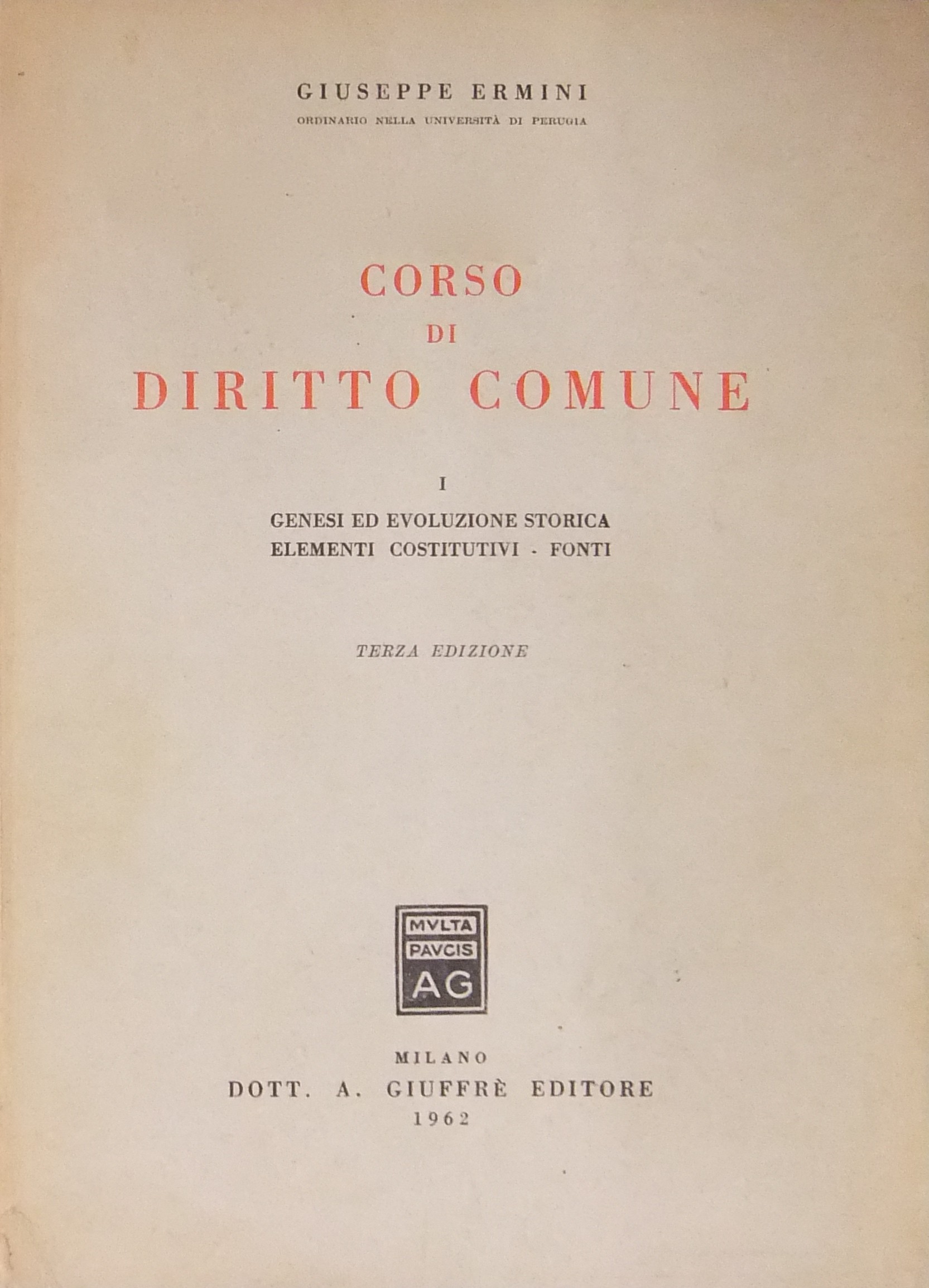 Corso di diritto comune. Vol. I (unico pubblicato)
