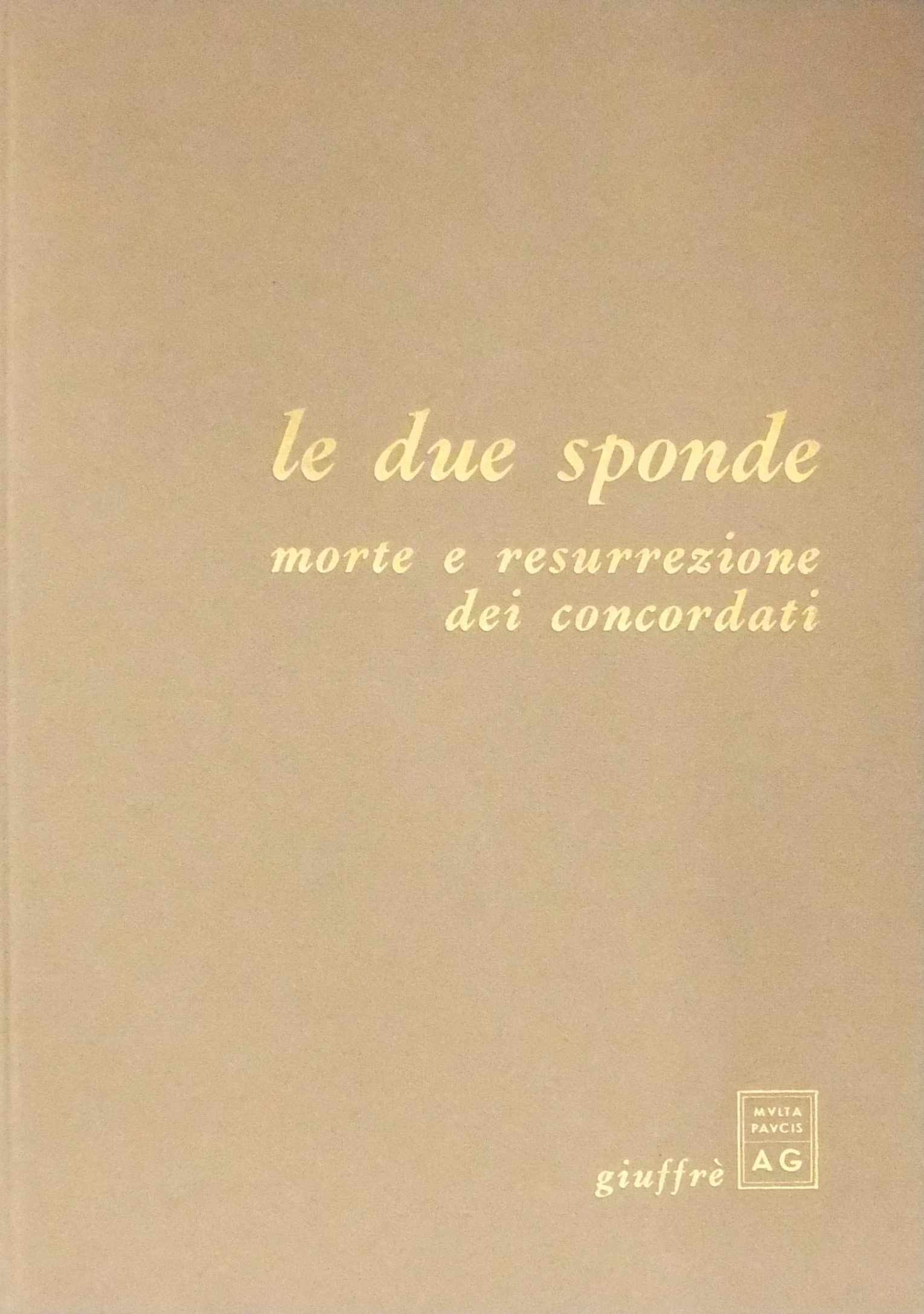 Le due sponde. Morte e resurrezione dei concordati.