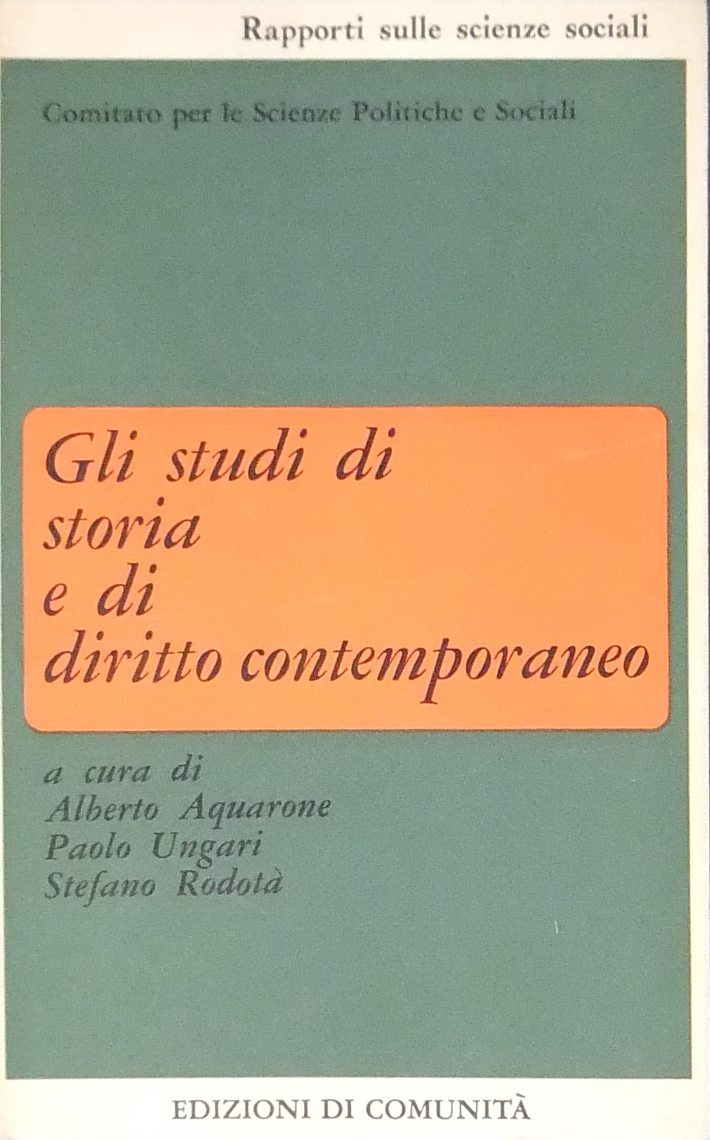 Gli studi di storia e di diritto contemporaneo