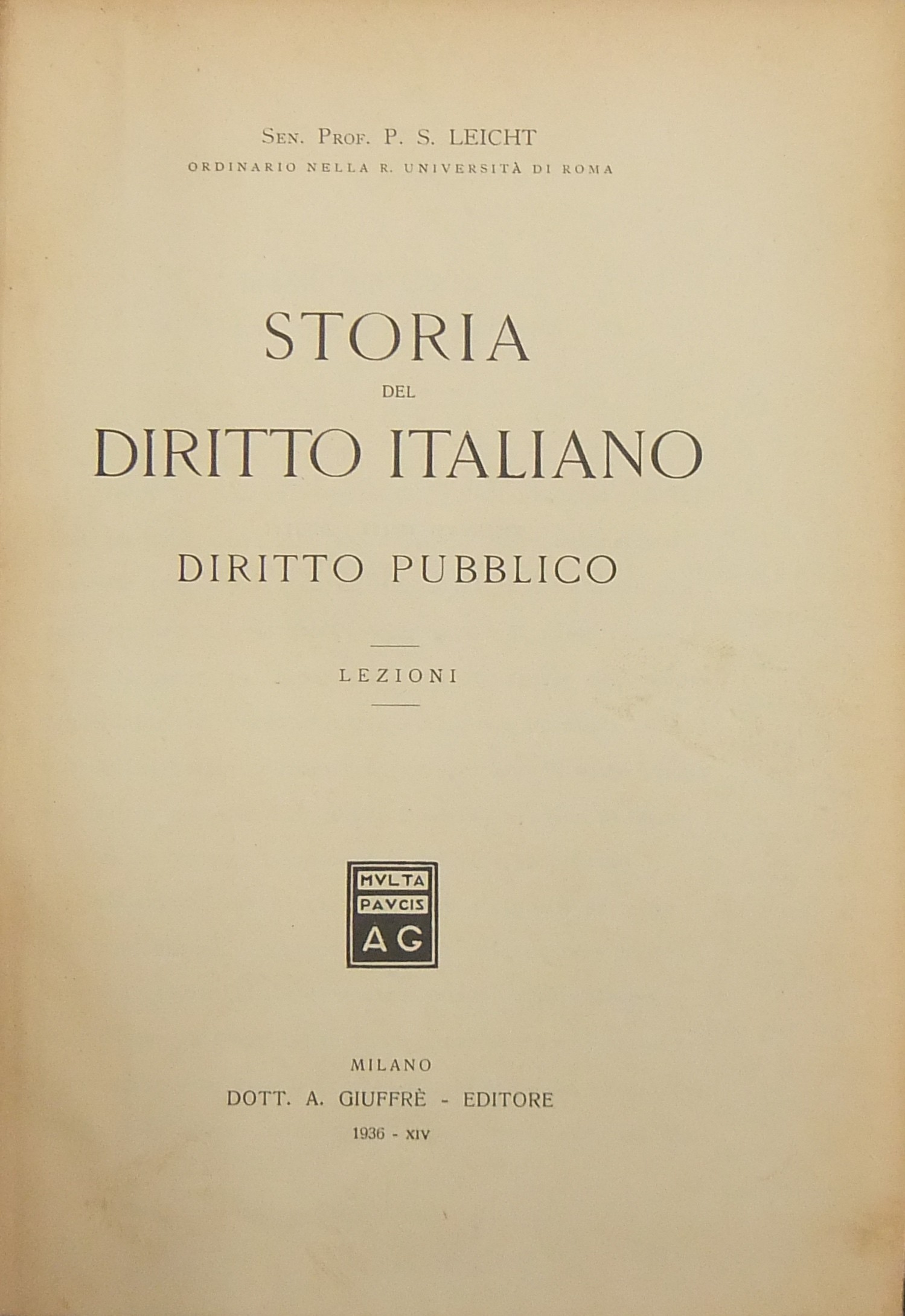 Storia del diritto italiano. Diritto pubblico. Lezioni