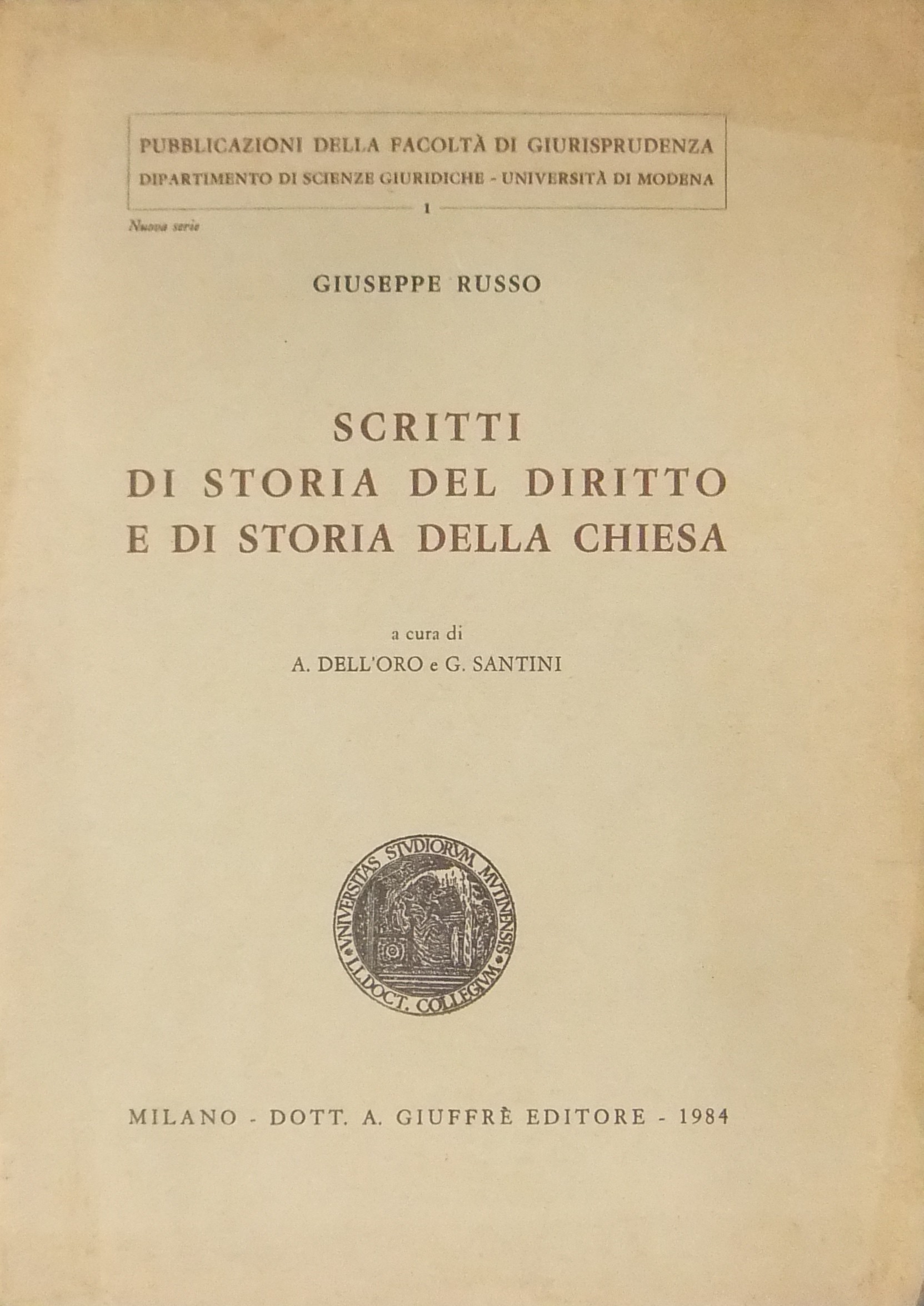 Scritti di storia del diritto e di storia della chiesa.