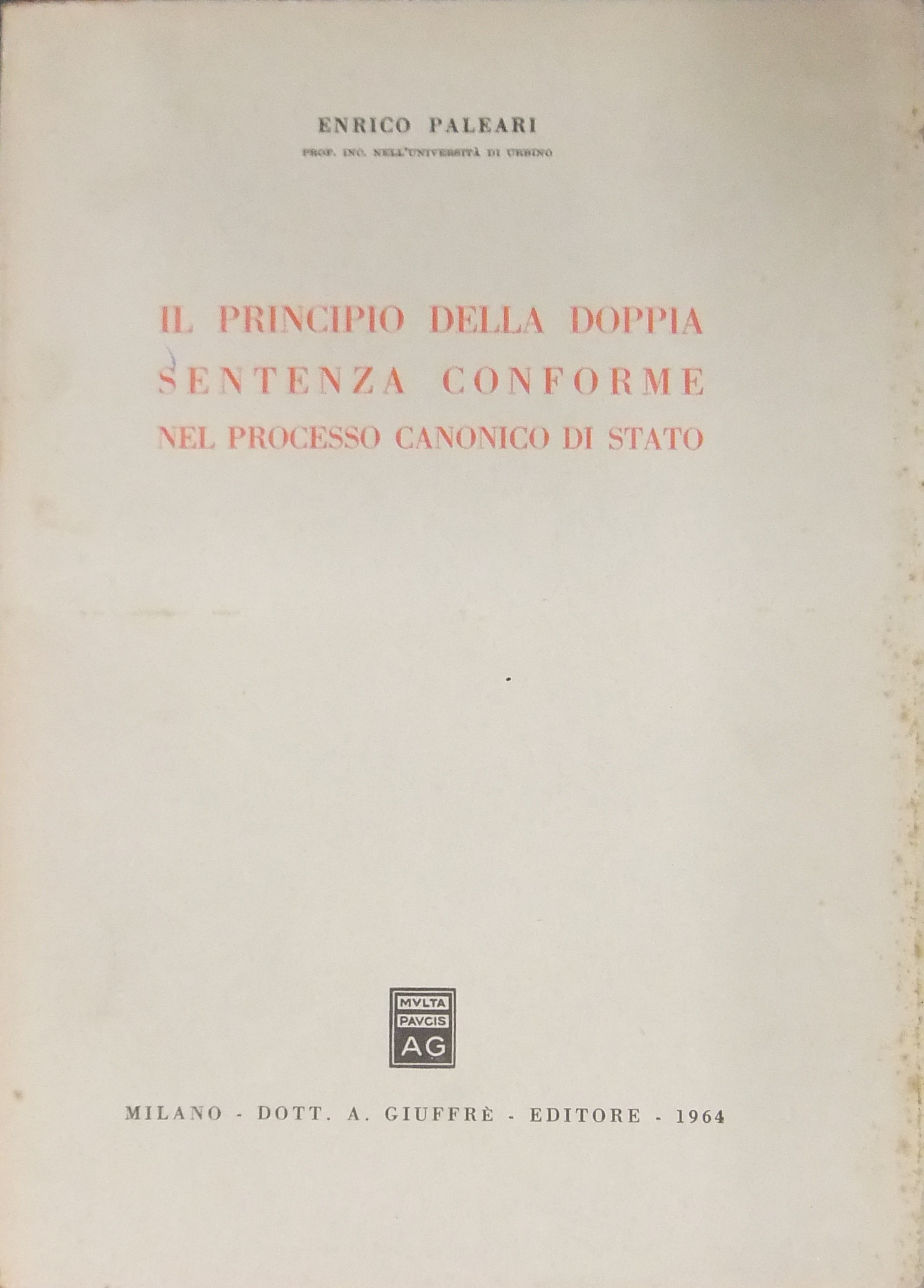 Il principio della doppia sentenza 