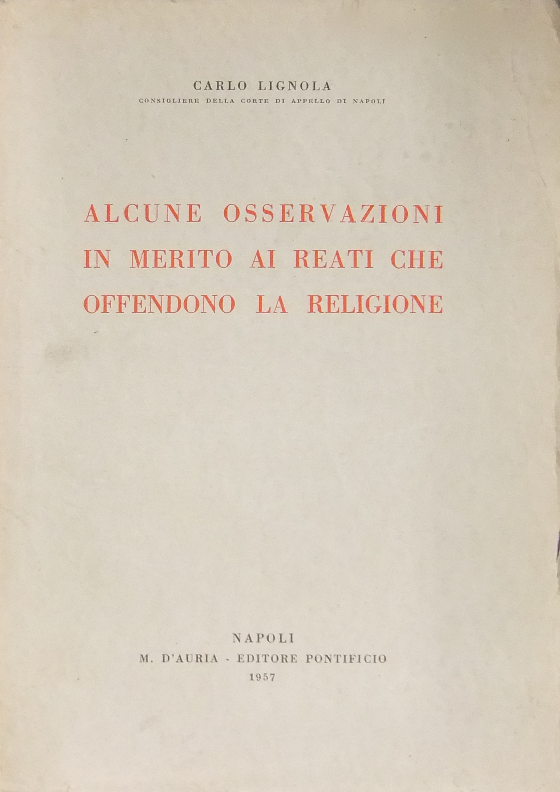 Alcune osservazioni in merito ai reati che offendono la religione