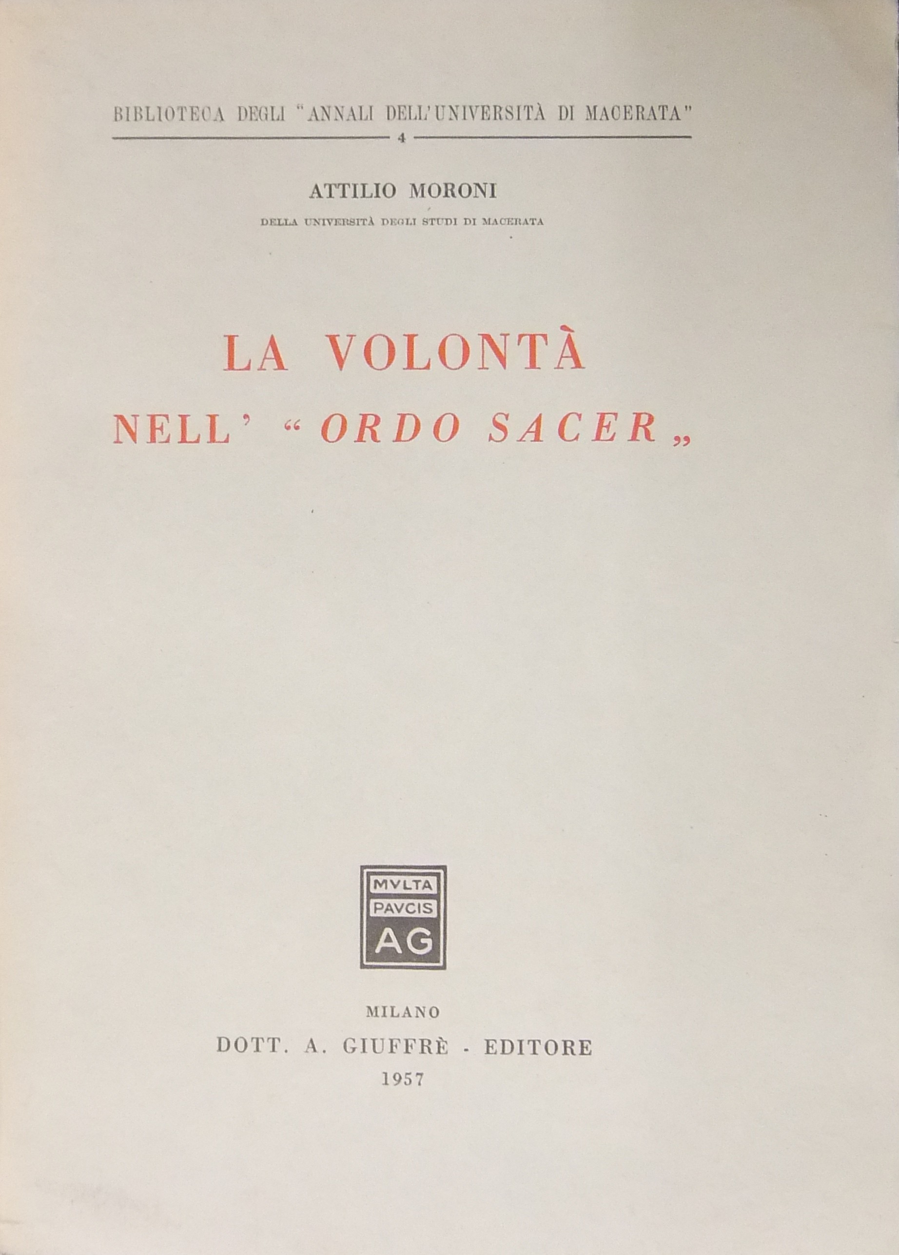 La volontà nell'"Ordo Sacer"