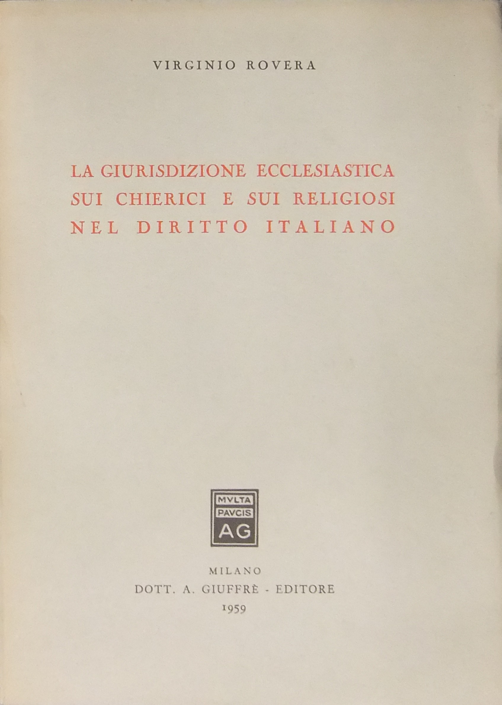 La giurisdizione ecclesiastica sui chierici e sui religiosi nel diritto italiano