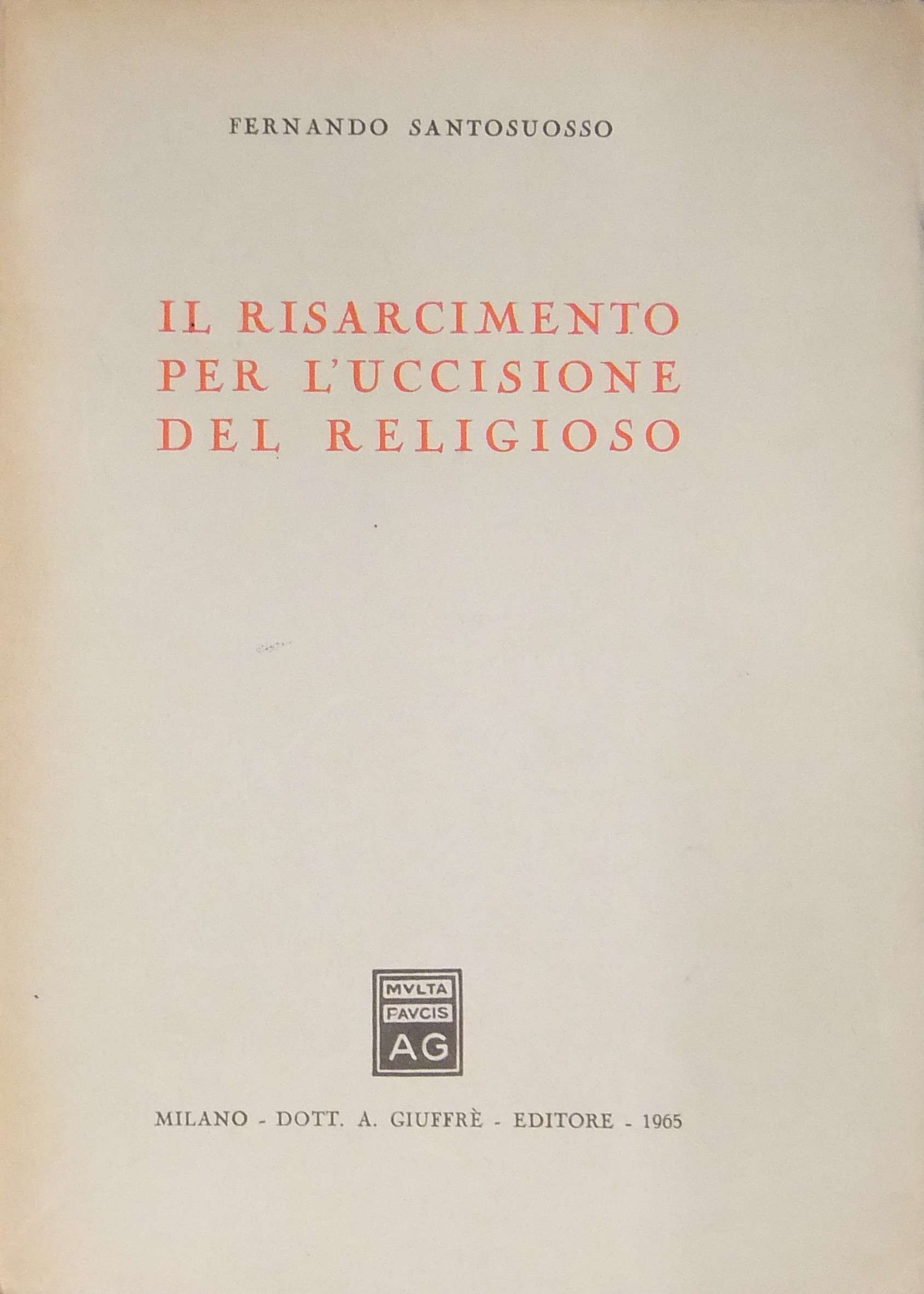 Il risarcimento per l'uccisione del religioso